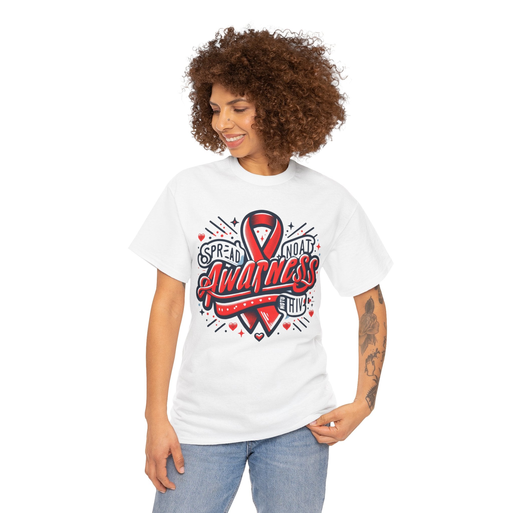 Spread Awareness, Not HIV T-shirt: Empowerment Through Advocacy