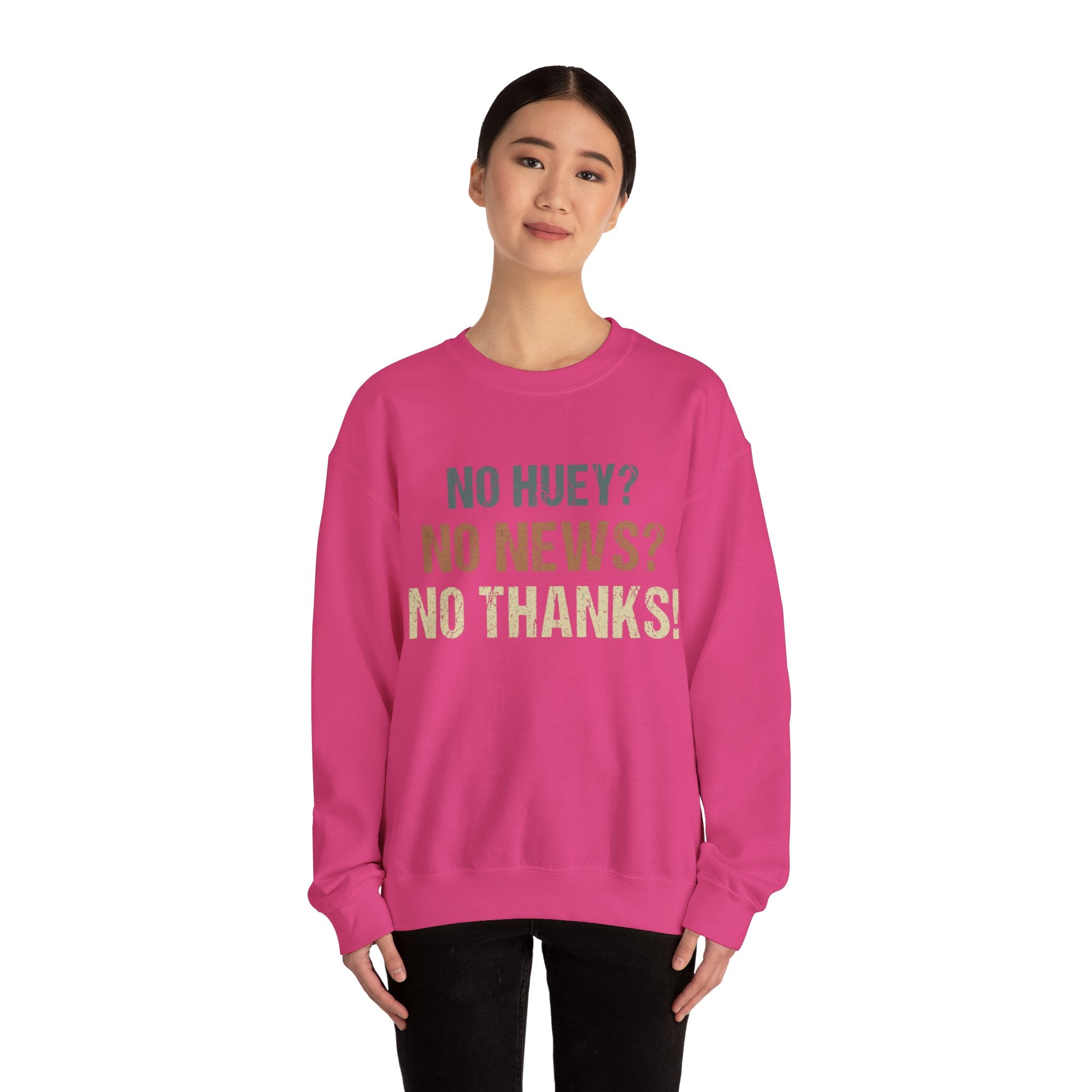 Vintage Vibes Retro No Huey No News No Thanks Sweatshirt - Trendy Minimalist Graphic Print Pullover for Men and Women