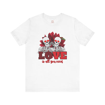 Love is All You Need Valentine's Day T-Shirt - Spread Love & Positivity"