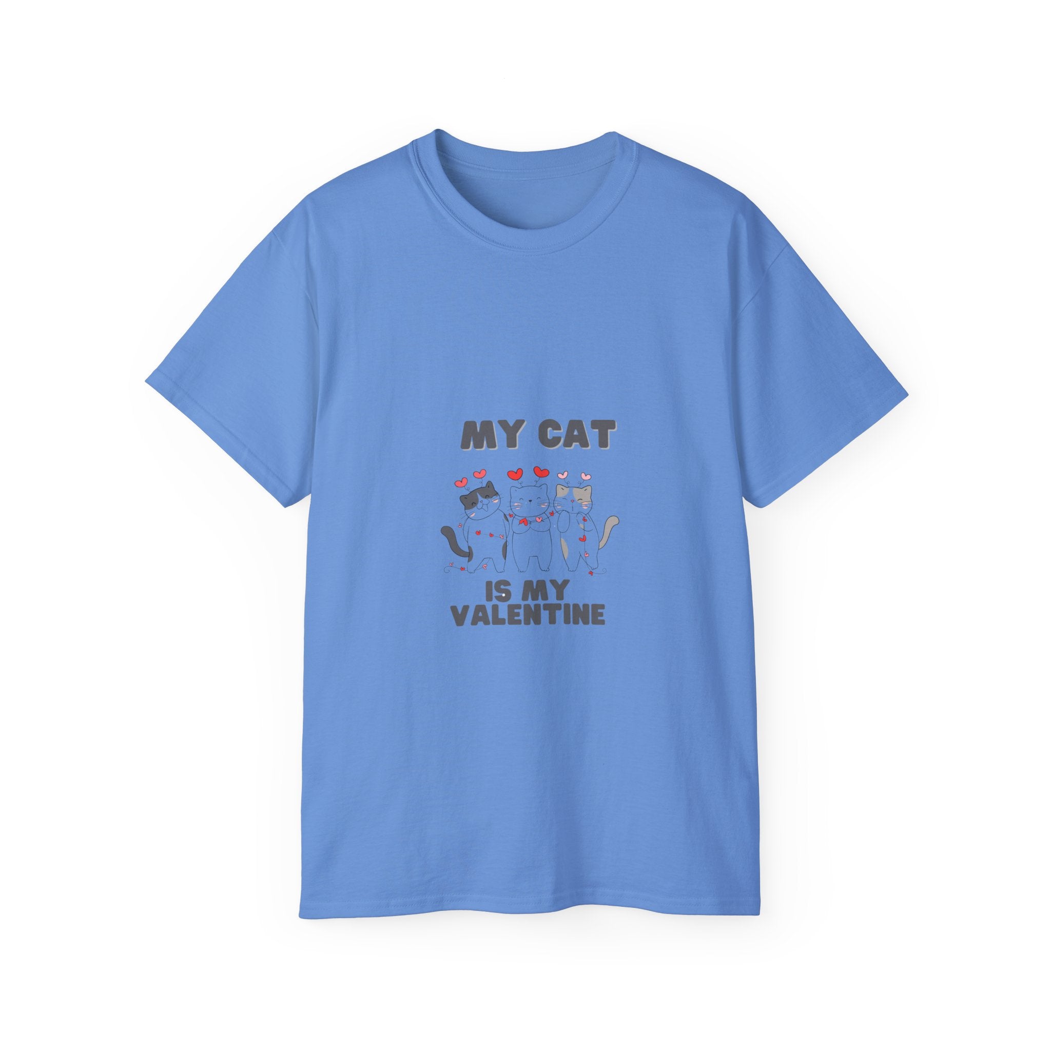 My Cat is My Valentine T-Shirt - Cute and Comfy Valentine's Day Tee for Cat Lovers