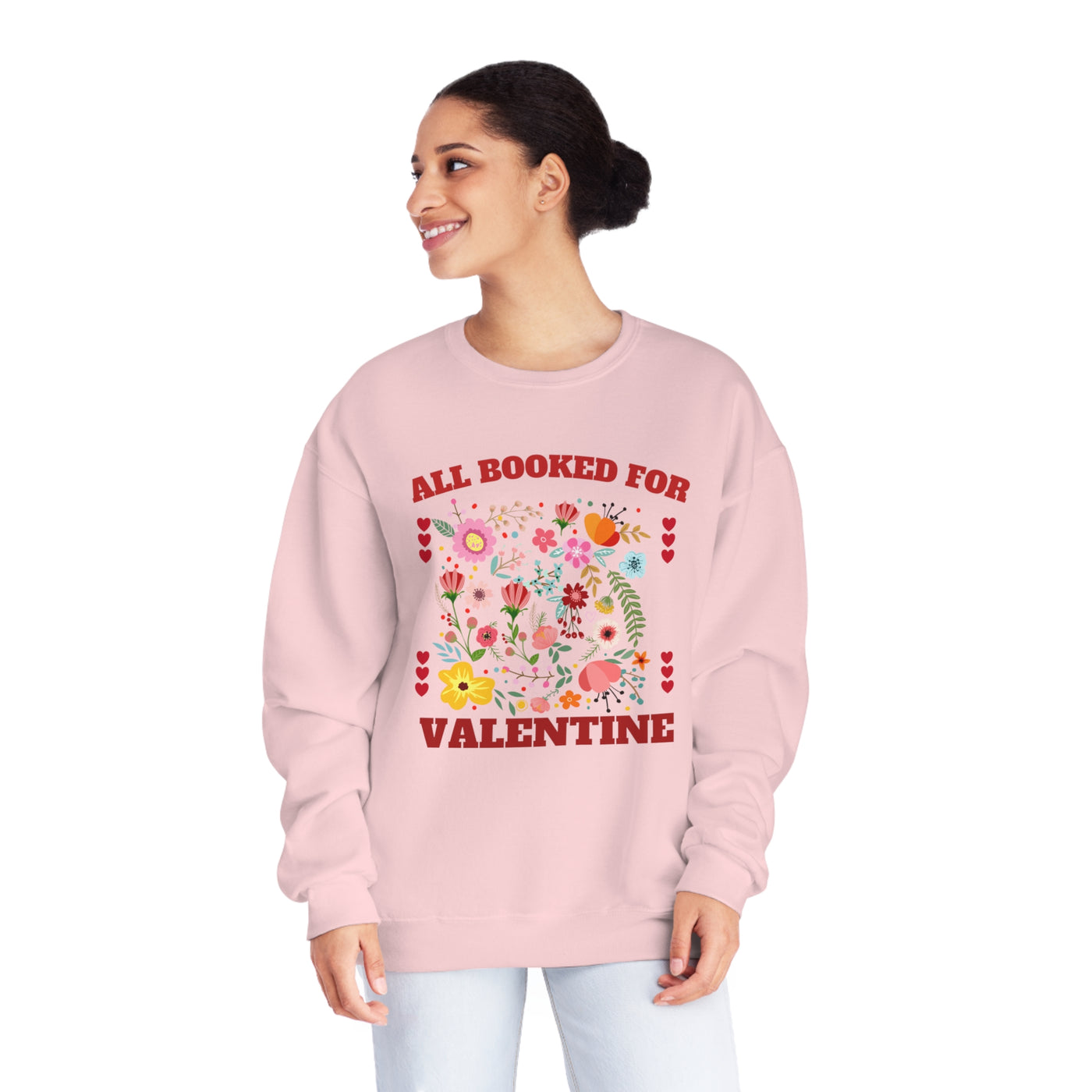 All Booked for Valentine's Day Sweatshirt - Cute & Funny Bookworm Gift