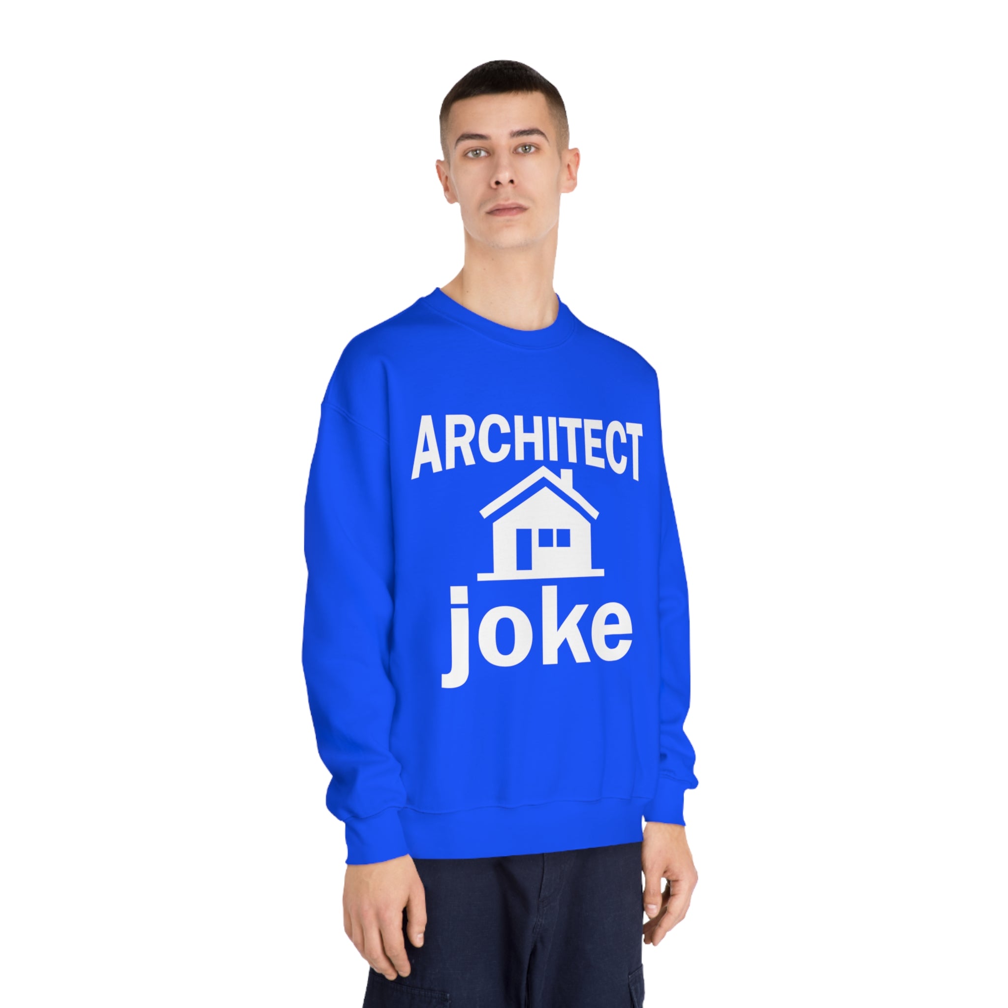 Funny Architect Sweatshirt for Joke Lovers - Hilarious Building Design Top