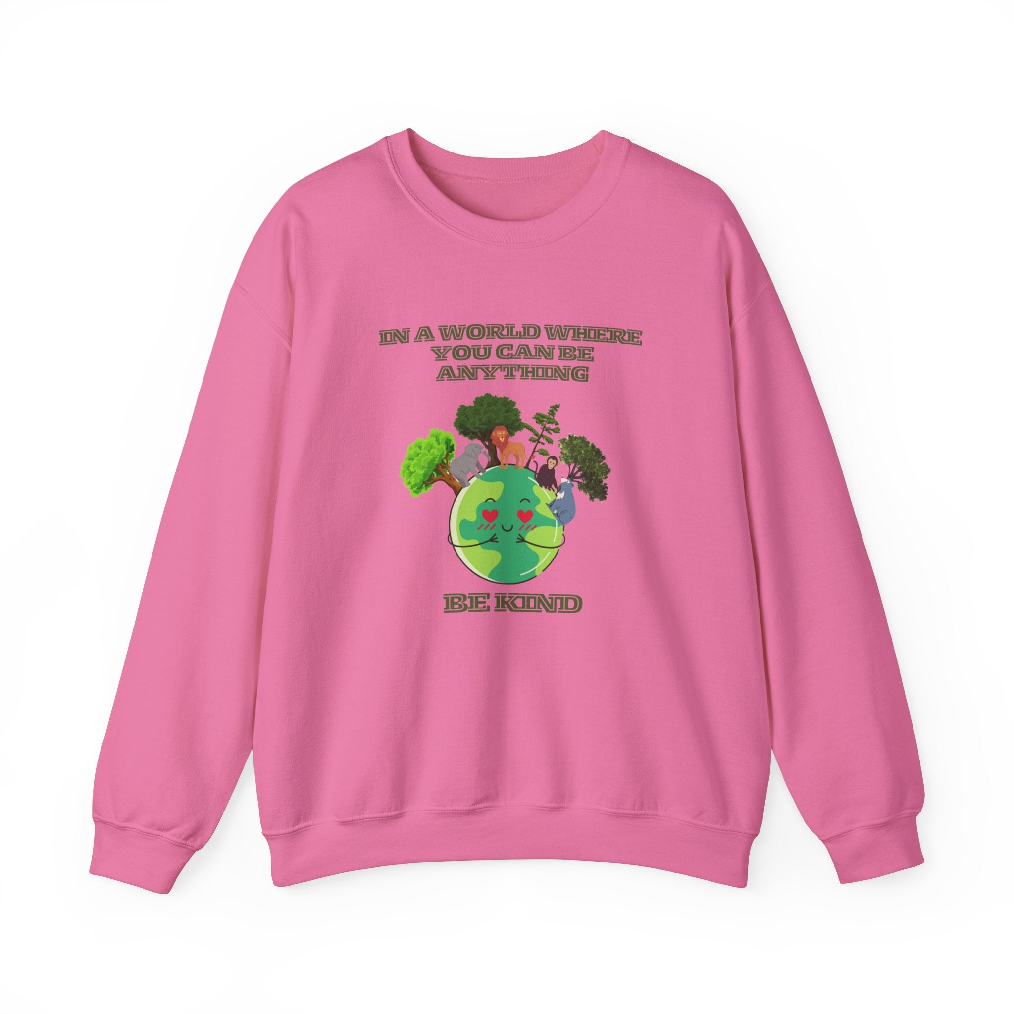 In a World Where You Can Be Anything, Be Kind Sweatshirt - Inspiring Comfort with Positive Vibes