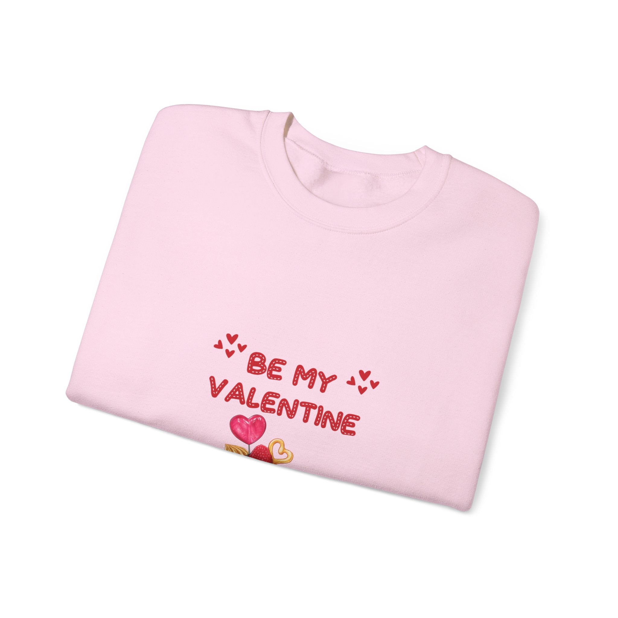 Be My Valentine Sweatshirt - Romantic Apparel for a Stylish Celebration, Chic & Cozy