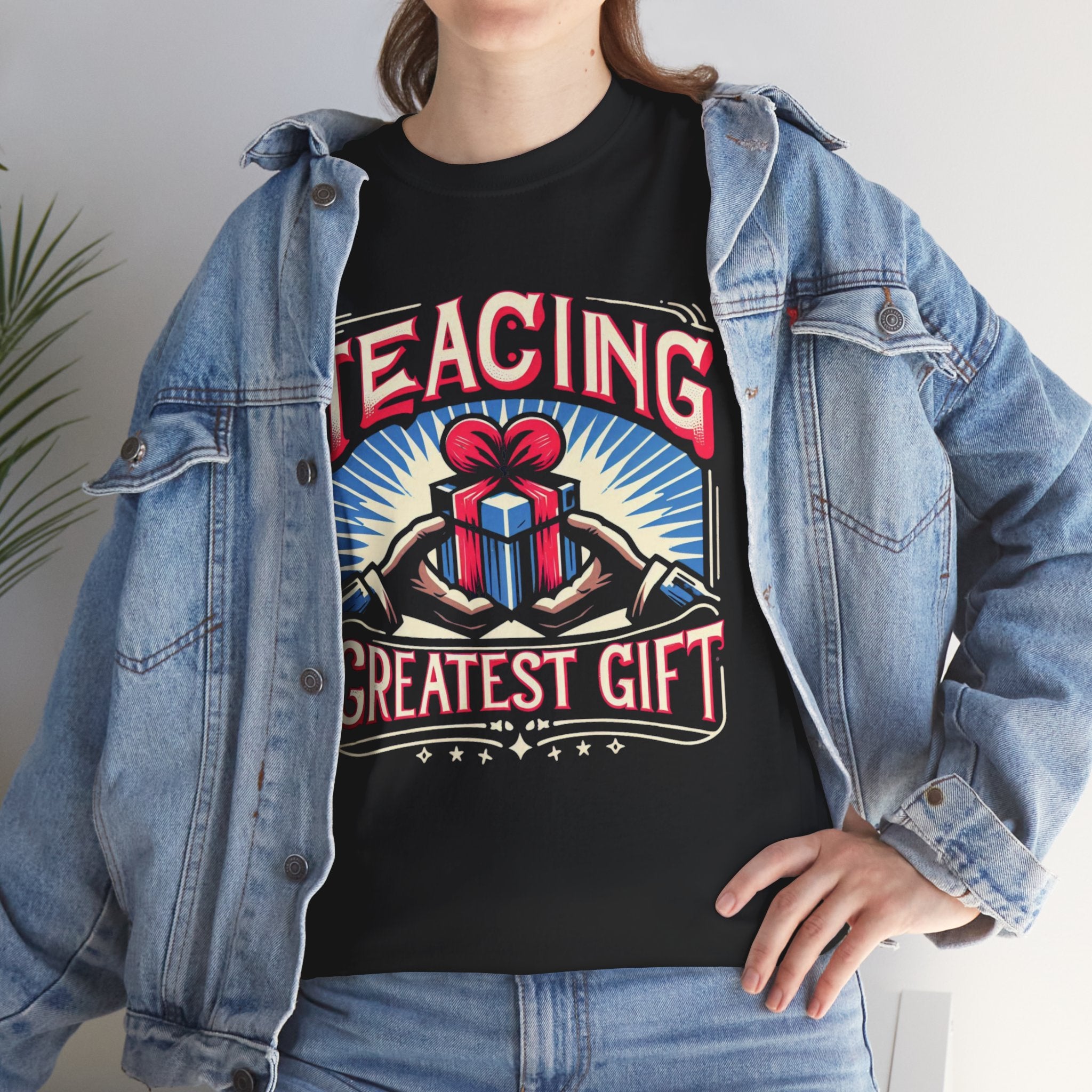 Empowerment Series: 'Teaching, The Greatest Gift' T-Shirt - Inspirational Educator Apparel