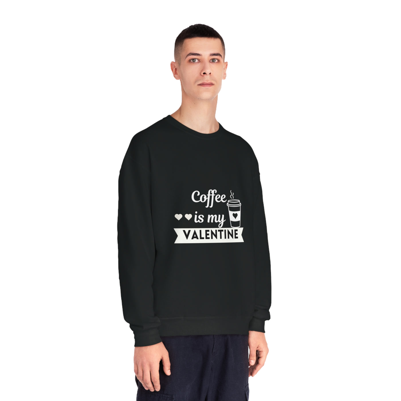 Coffee is My Valentine Sweatshirt - Funny & Cozy Coffee Lover Gift