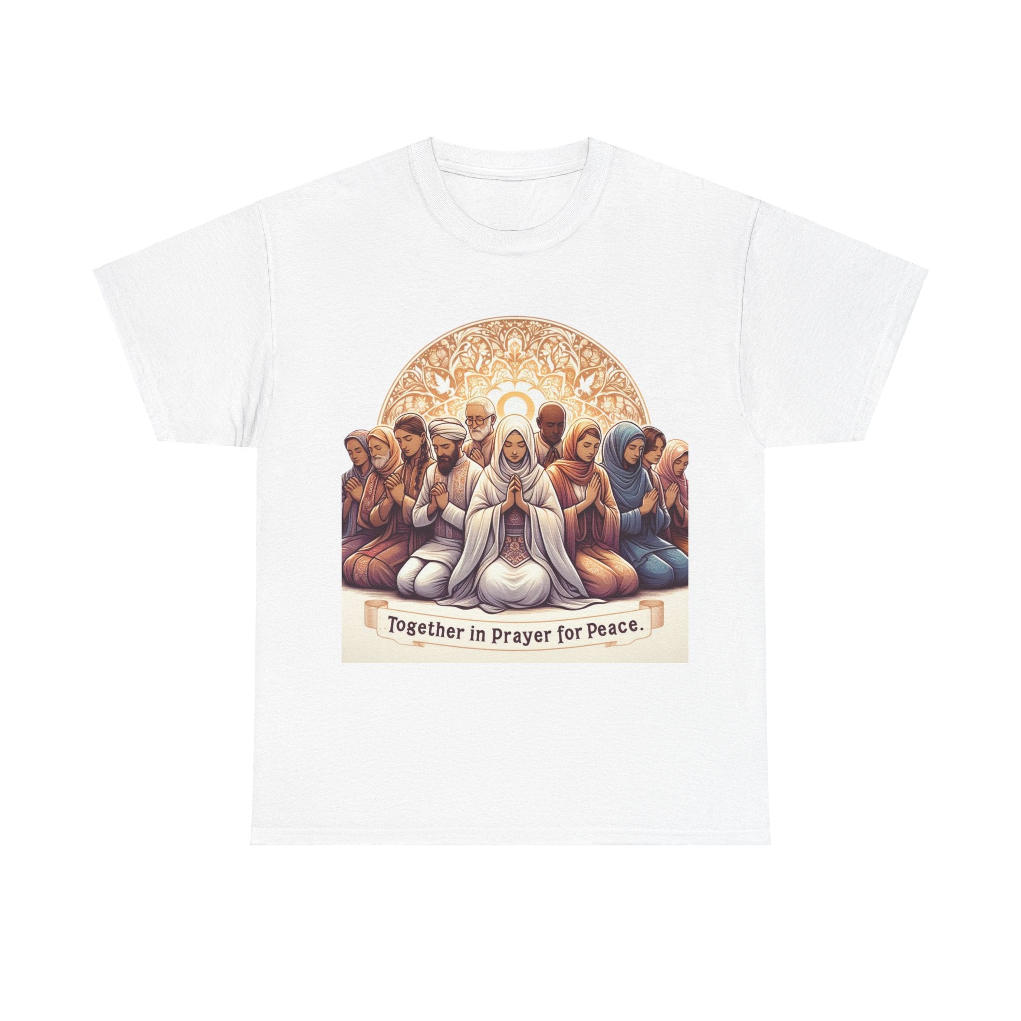 Unity in Prayer for Peace T-Shirt - Spread Hope and Harmony with Every Wear