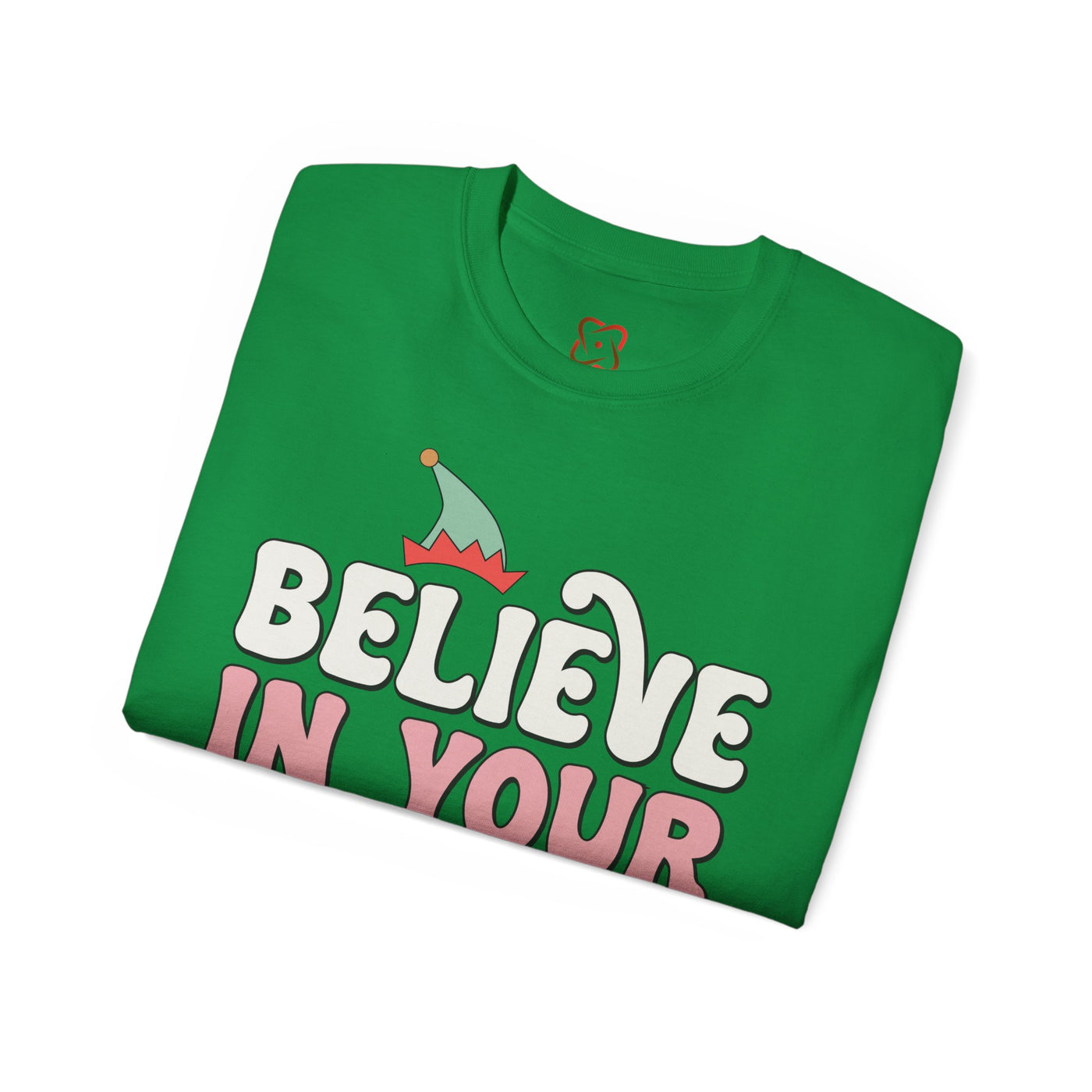 Believe in Your Elf Christmas Tee - Festive Holiday Shirt