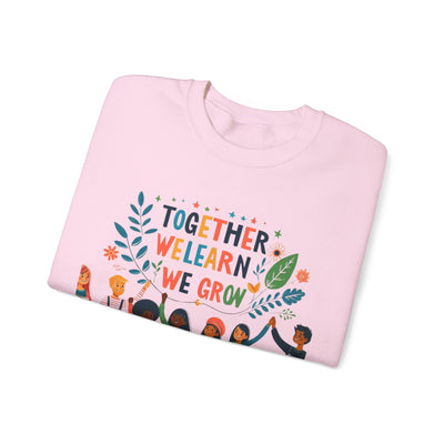 Together We Learn, Together We Grow Sweatshirt: Inspiring Comfort for Shared Journeys