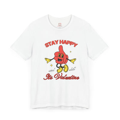 Stay Happy & Chill Valentine's Day T-Shirt - Relaxed Fit, Perfect for Couples"