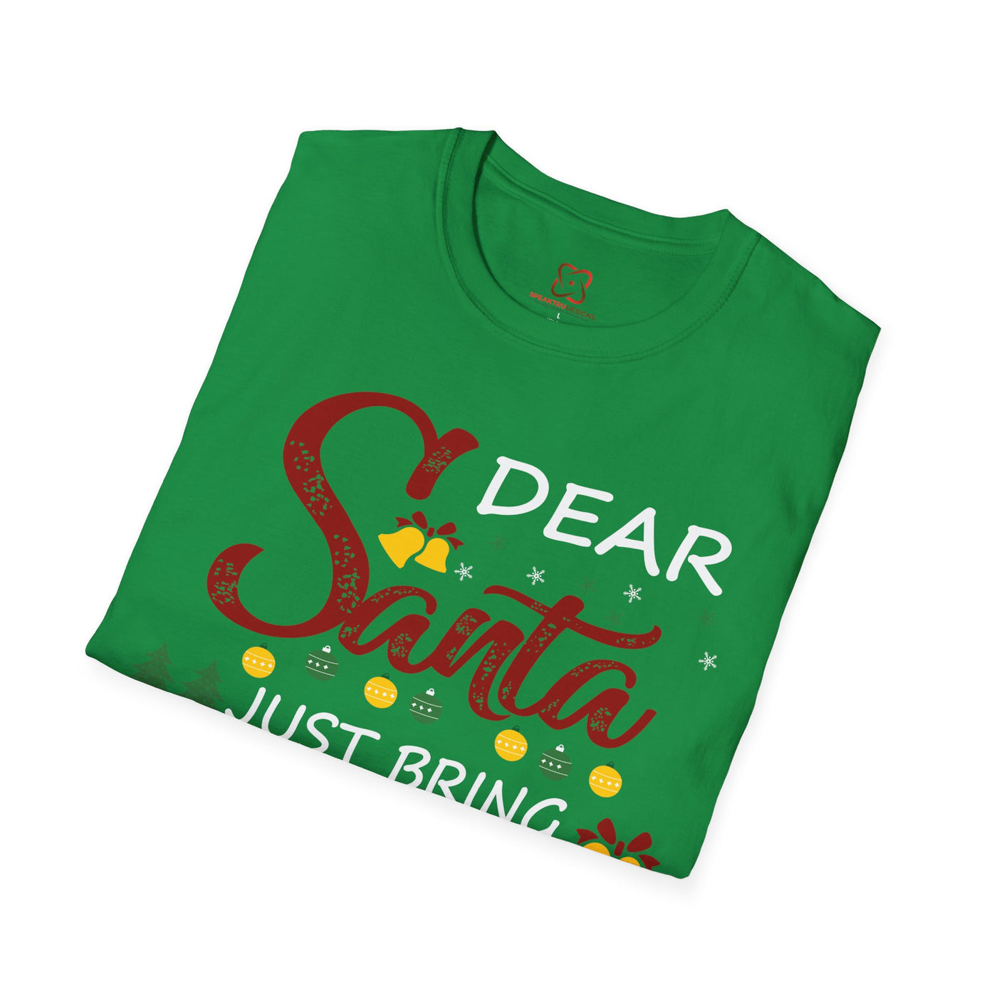 Dear Santa, Just Bring Wine Holiday T-Shirt