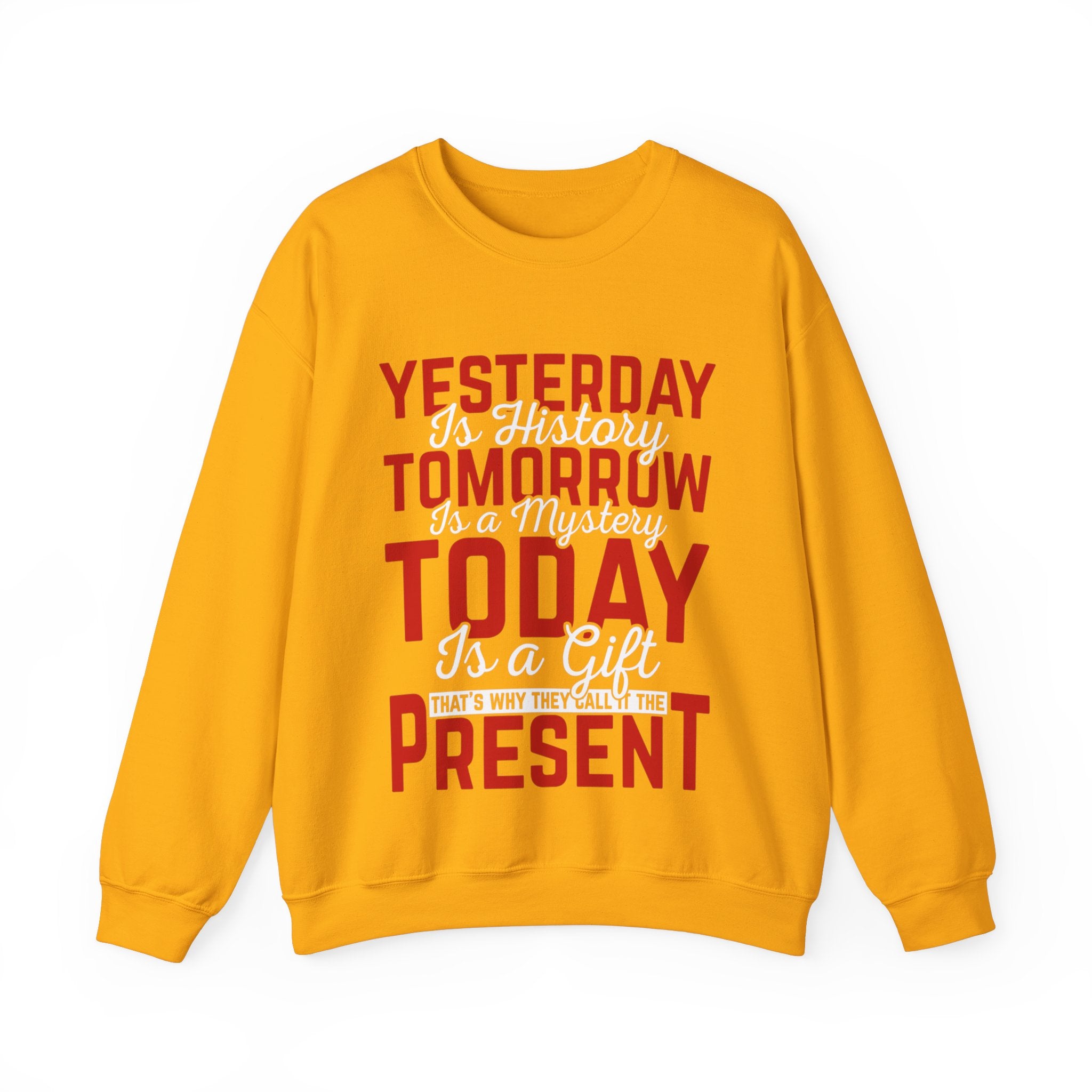 Present Moment Quote Sweatshirt - Inspirational Today is a Gift Pullover - Positive Affirmation Jumper - Mindfulness Clothing