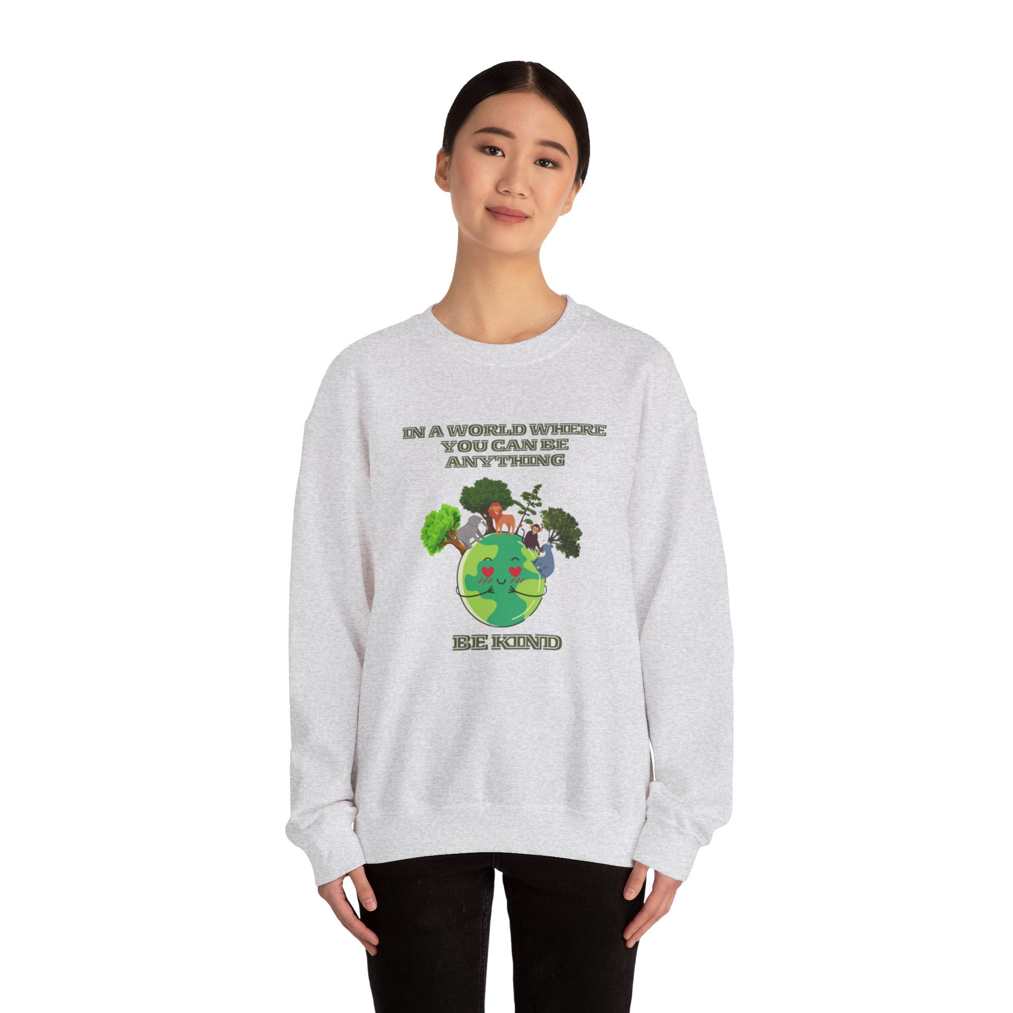 In a World Where You Can Be Anything, Be Kind Sweatshirt - Inspiring Comfort with Positive Vibes