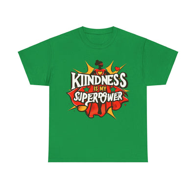 Kindness is My Superpower Empowerment Series T-Shirt