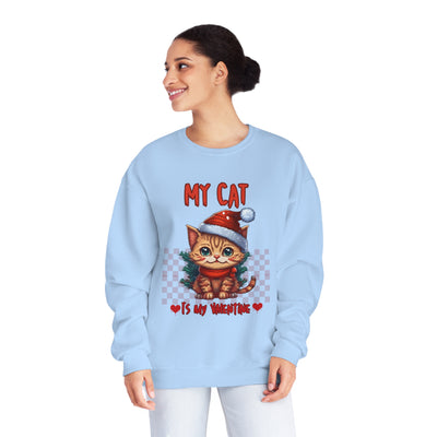 My Cat is My Valentine: Funny Cat Lover Sweatshirt