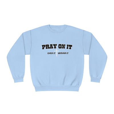 Christian Sweatshirt, Pray On It Sweatshirt, Pray Over It Sweatshirt, Religious Sweater, Boha Sweatshirt , Bible Verse, Inspirational Sweat