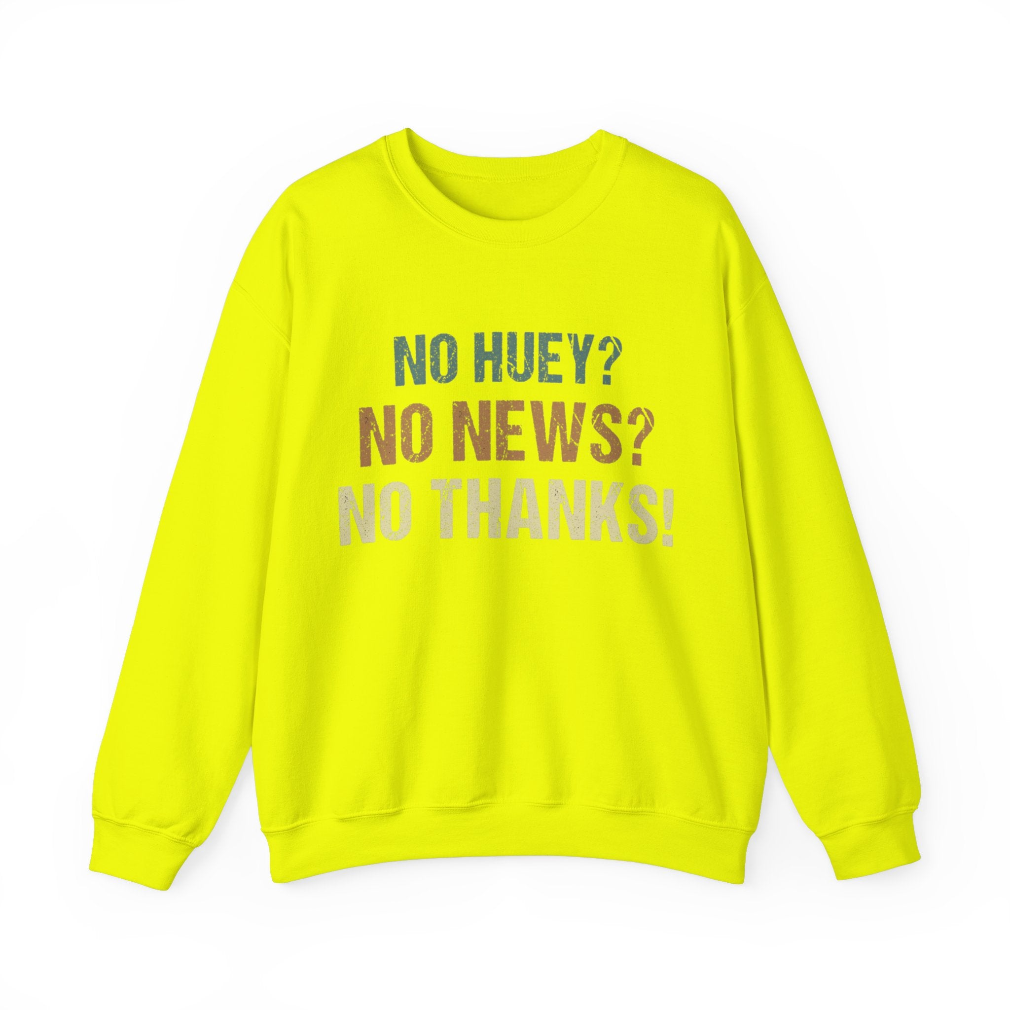 Vintage Vibes Retro No Huey No News No Thanks Sweatshirt - Trendy Minimalist Graphic Print Pullover for Men and Women