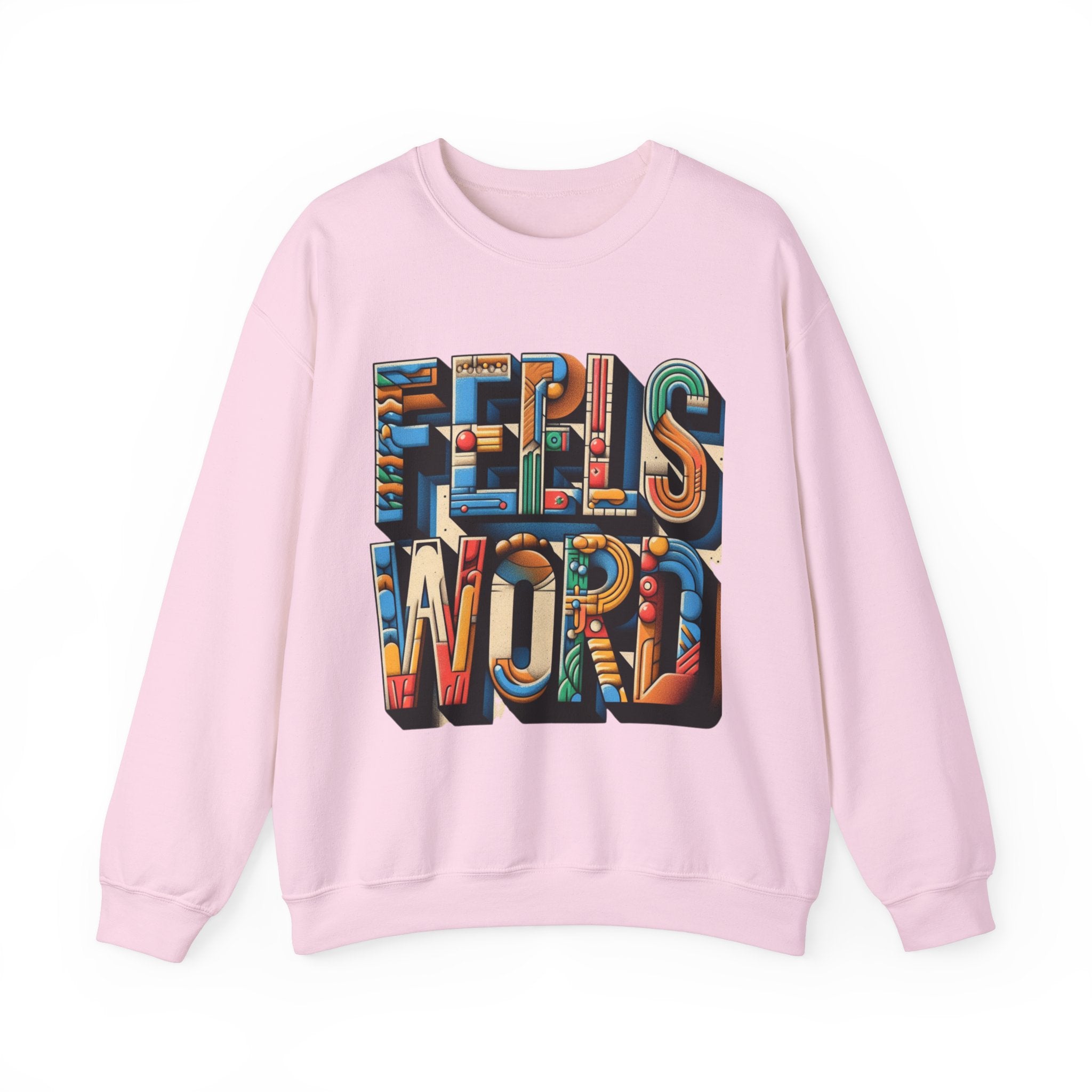 Feel the Words Sweatshirt - Cozy Comfort with a Stylish Statement