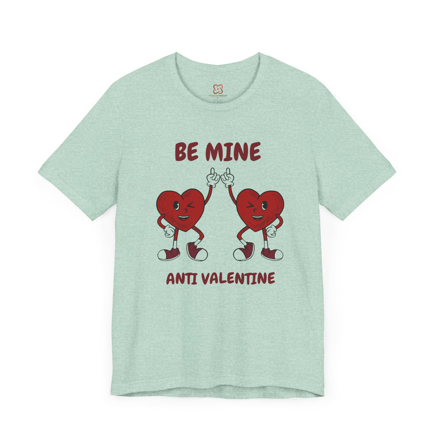 Be Mine (Anti-Valentine's Day) T-Shirt - Funny & Sarcastic Valentine's Day Tee"