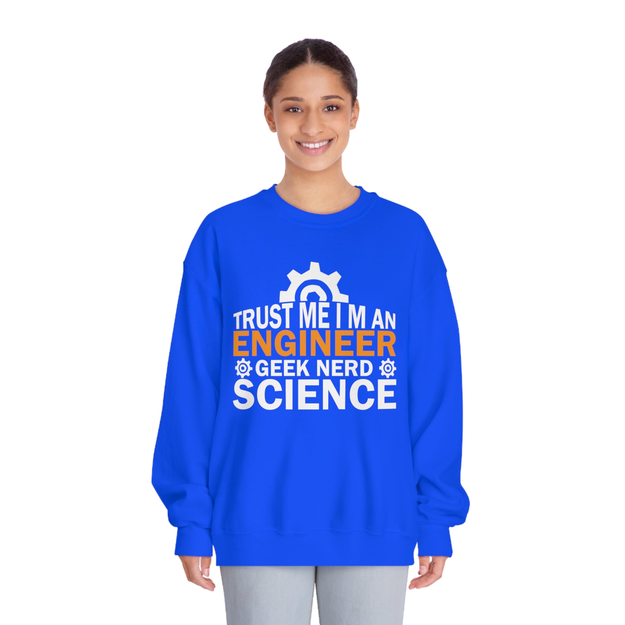 Geek Engineer Science Trust Me Sweatshirt