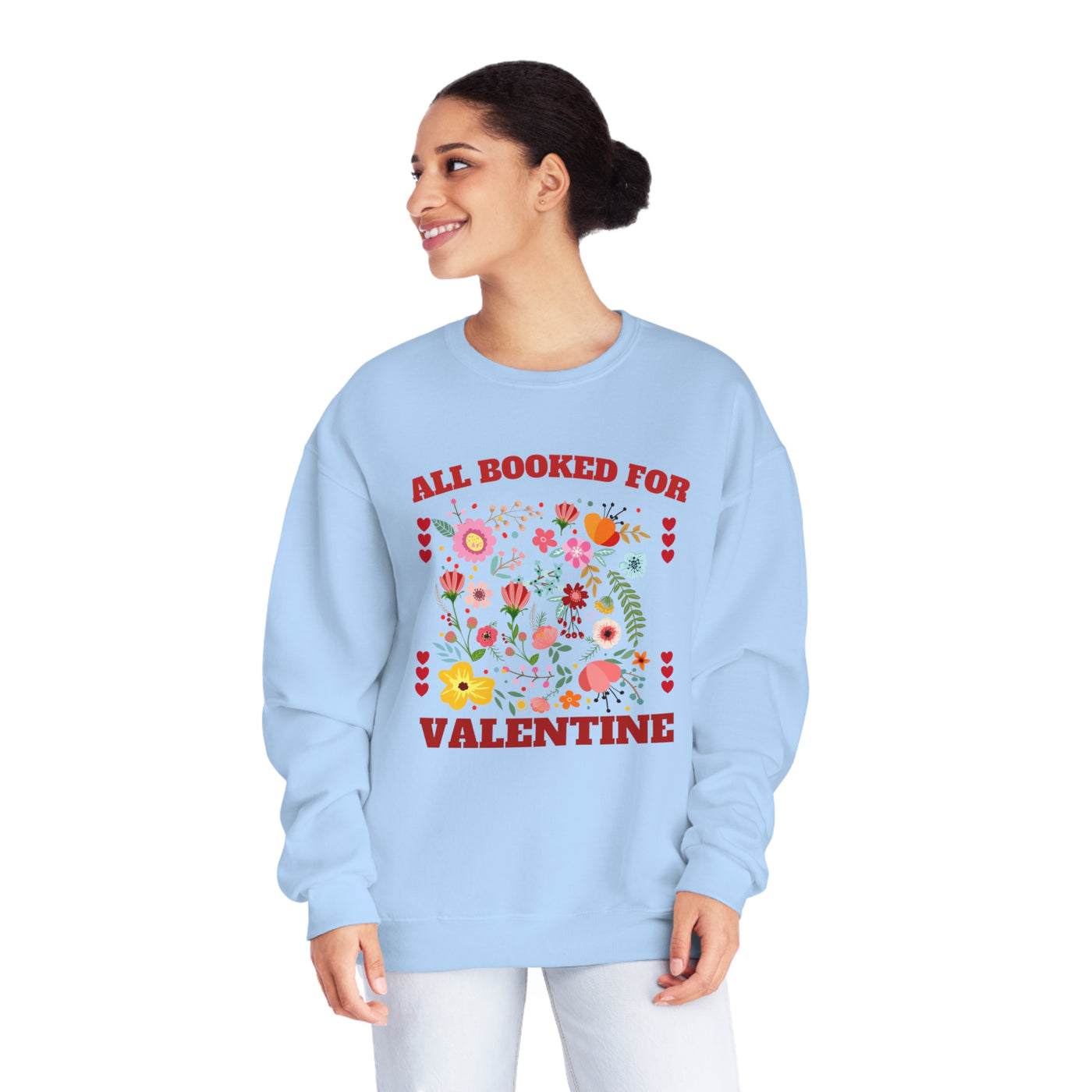 All Booked for Valentine's Day Sweatshirt - Cute & Funny Bookworm Gift