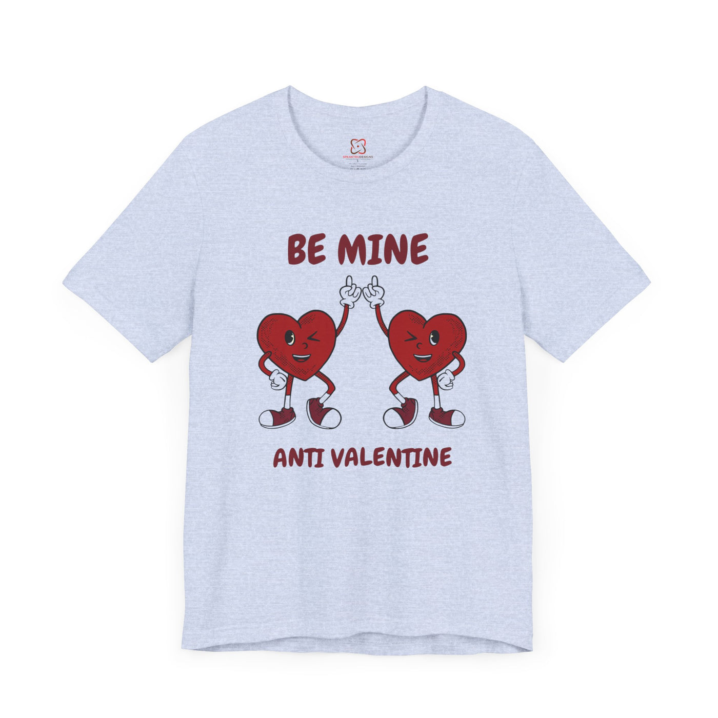 Be Mine (Anti-Valentine's Day) T-Shirt - Funny & Sarcastic Valentine's Day Tee"