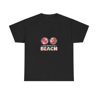 Escape to Paradise: Life's Better at the Beach T-Shirt