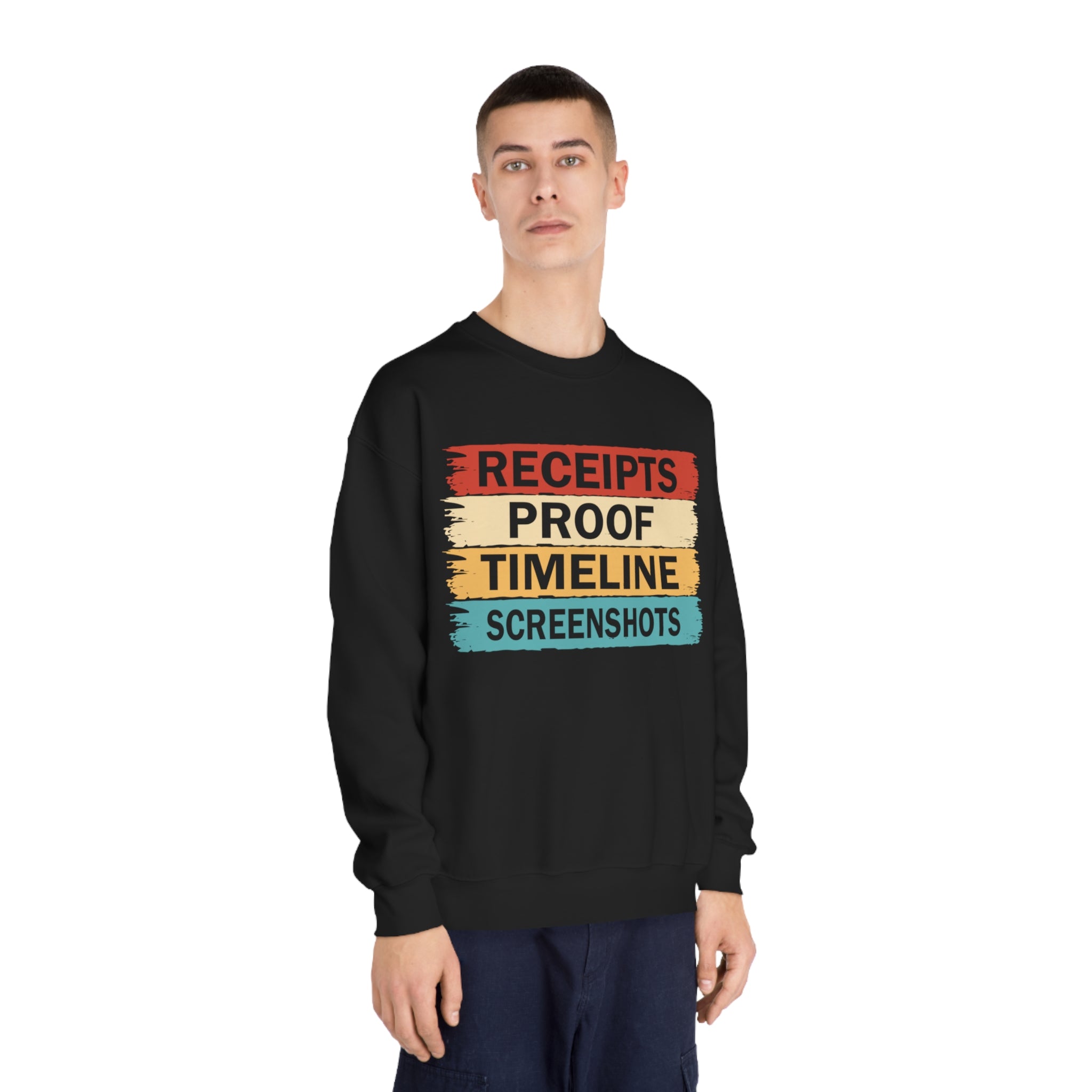 Ultimate Proof Collection: Receipt-Verified Timeline Screenshot Sweatshirt | Trendy Apparel