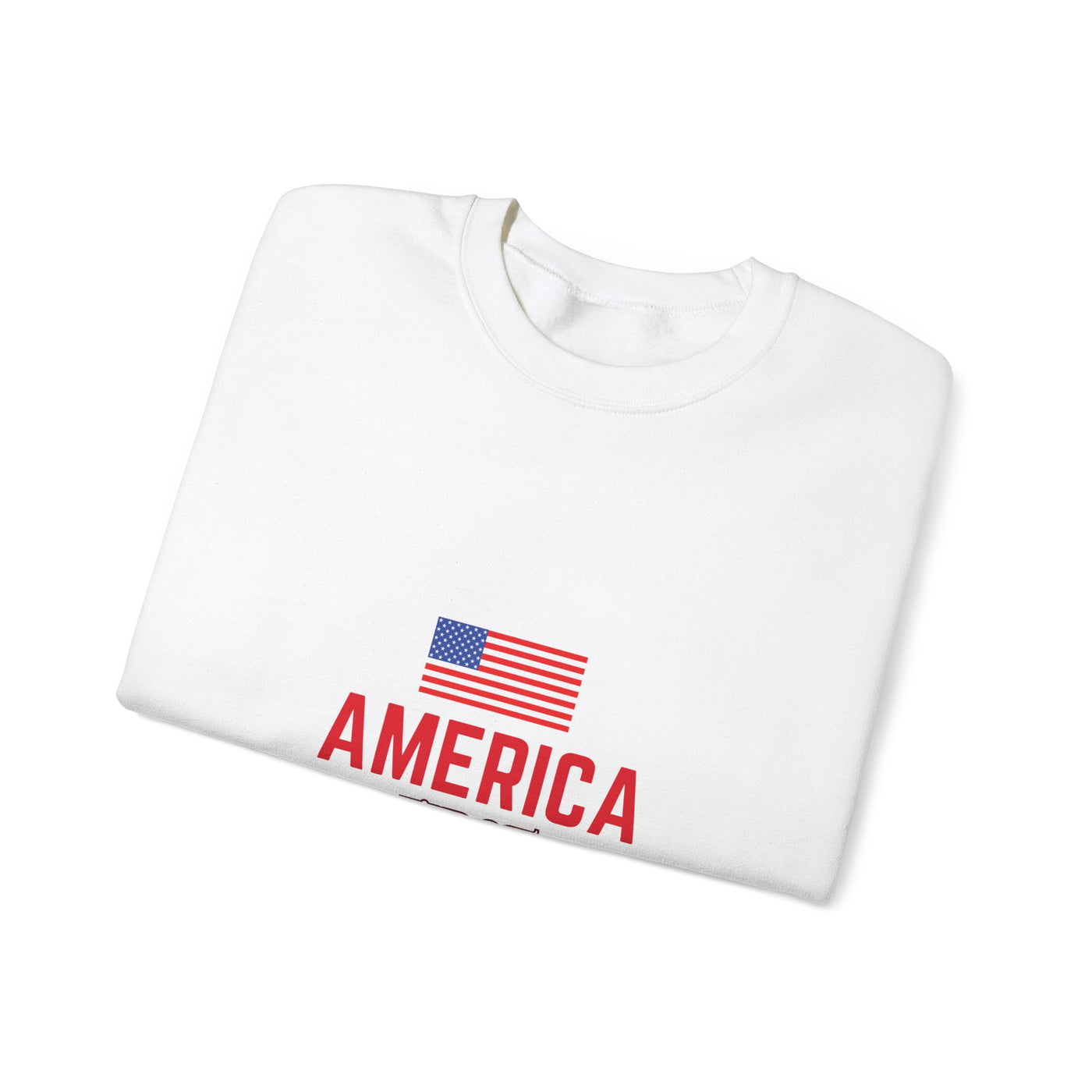 America First" Sweatshirt - Patriotic Apparel for Proud Americans