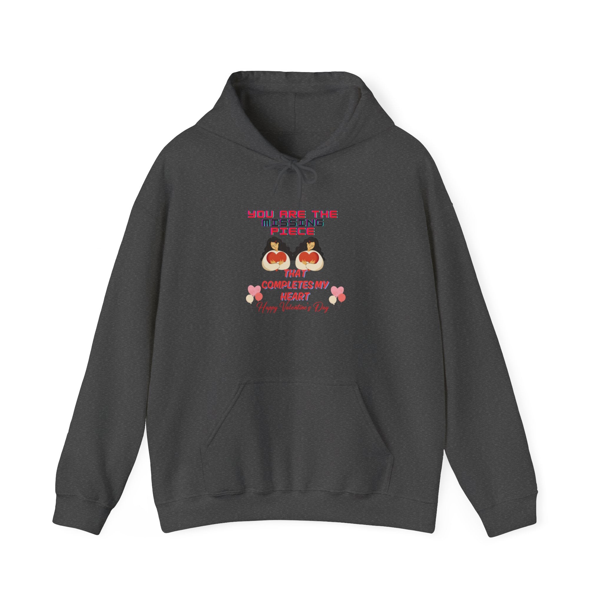 You Are the Missing Piece That Completes My Heart, Happy Valentine's Day Hoodie – Unique Love Gift for Him or Her