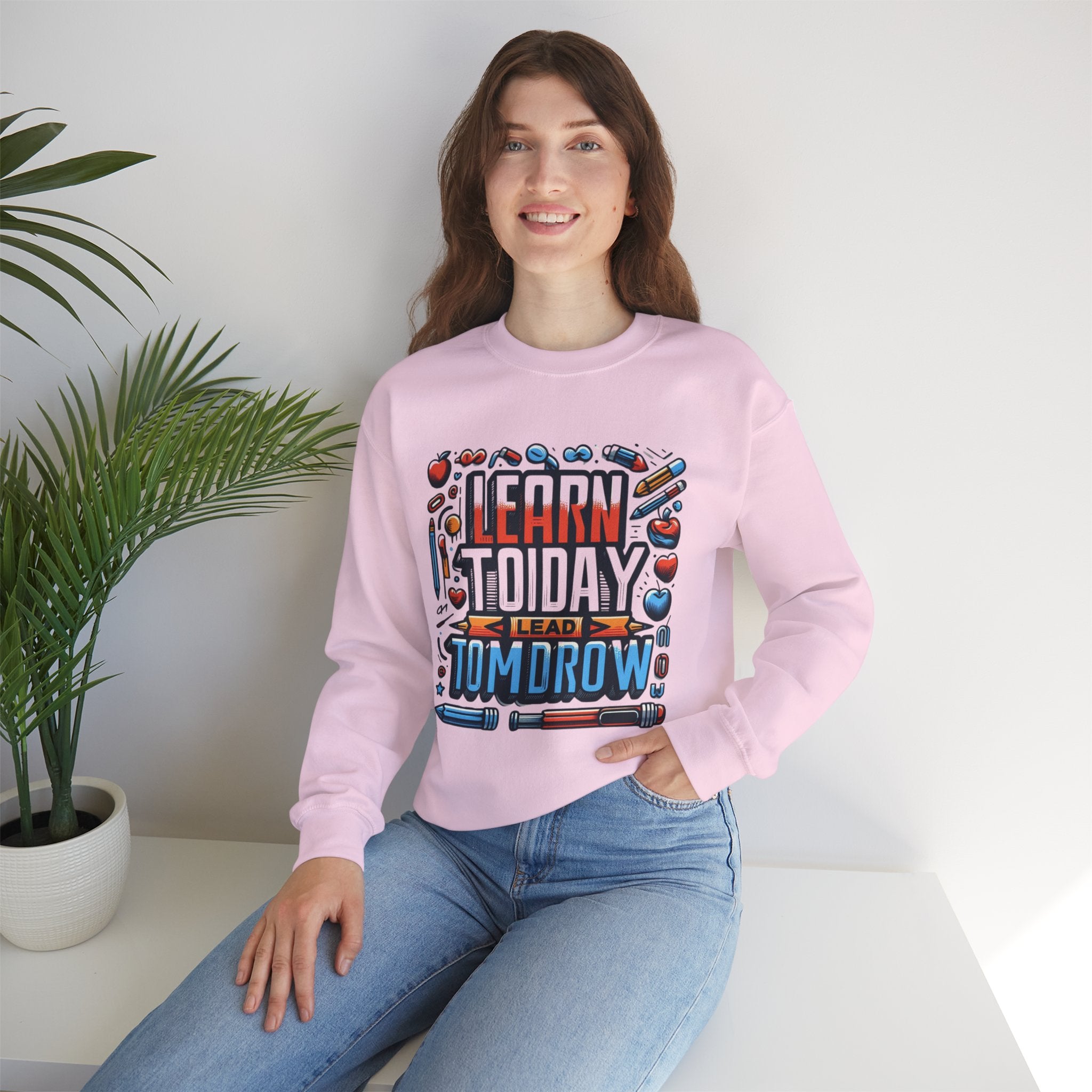 Empowerment Series: 'Learn Today, Lead Tomorrow' Sweatshirt