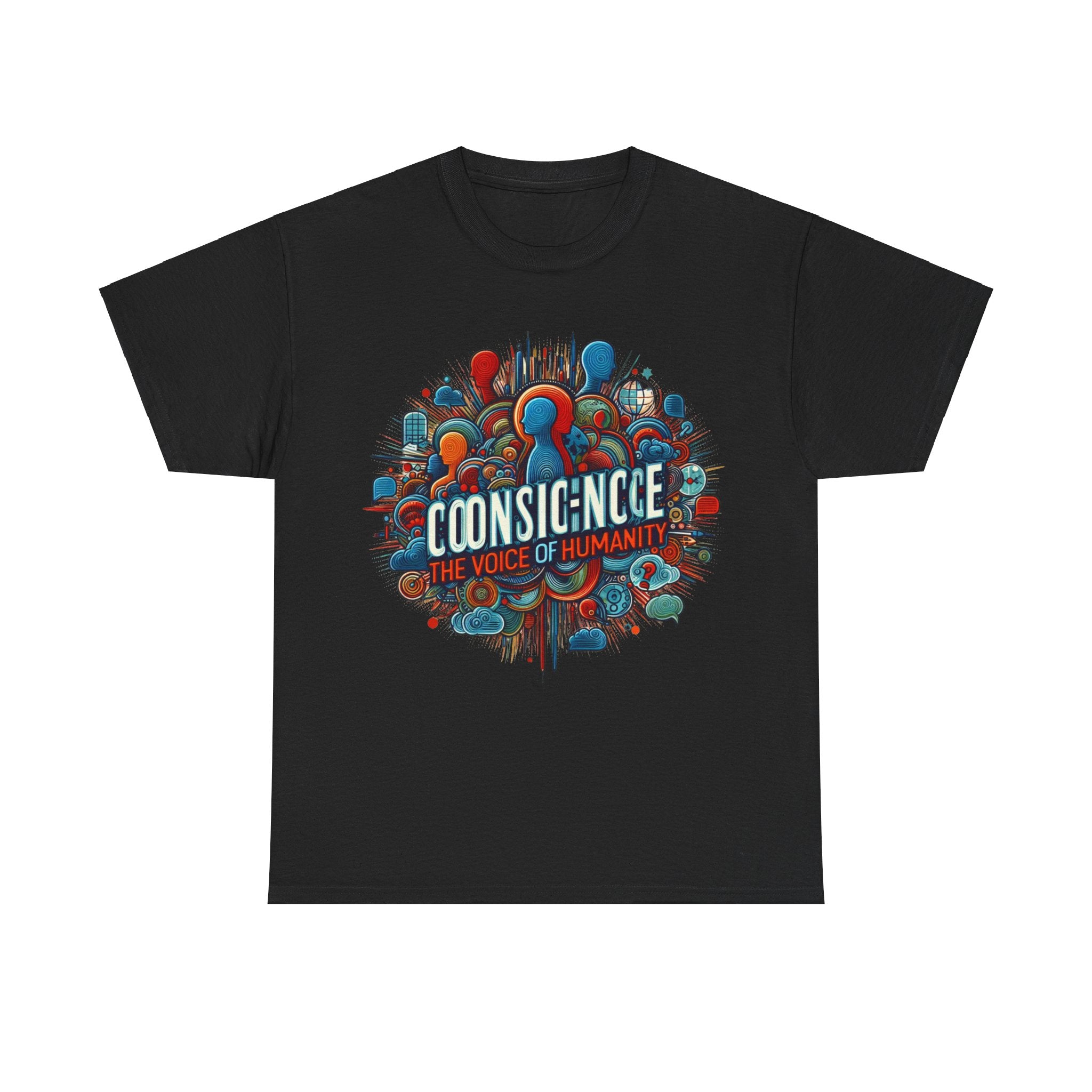 Conscience: The Voice of Humanity T-Shirt - Empower Your Message with Style"