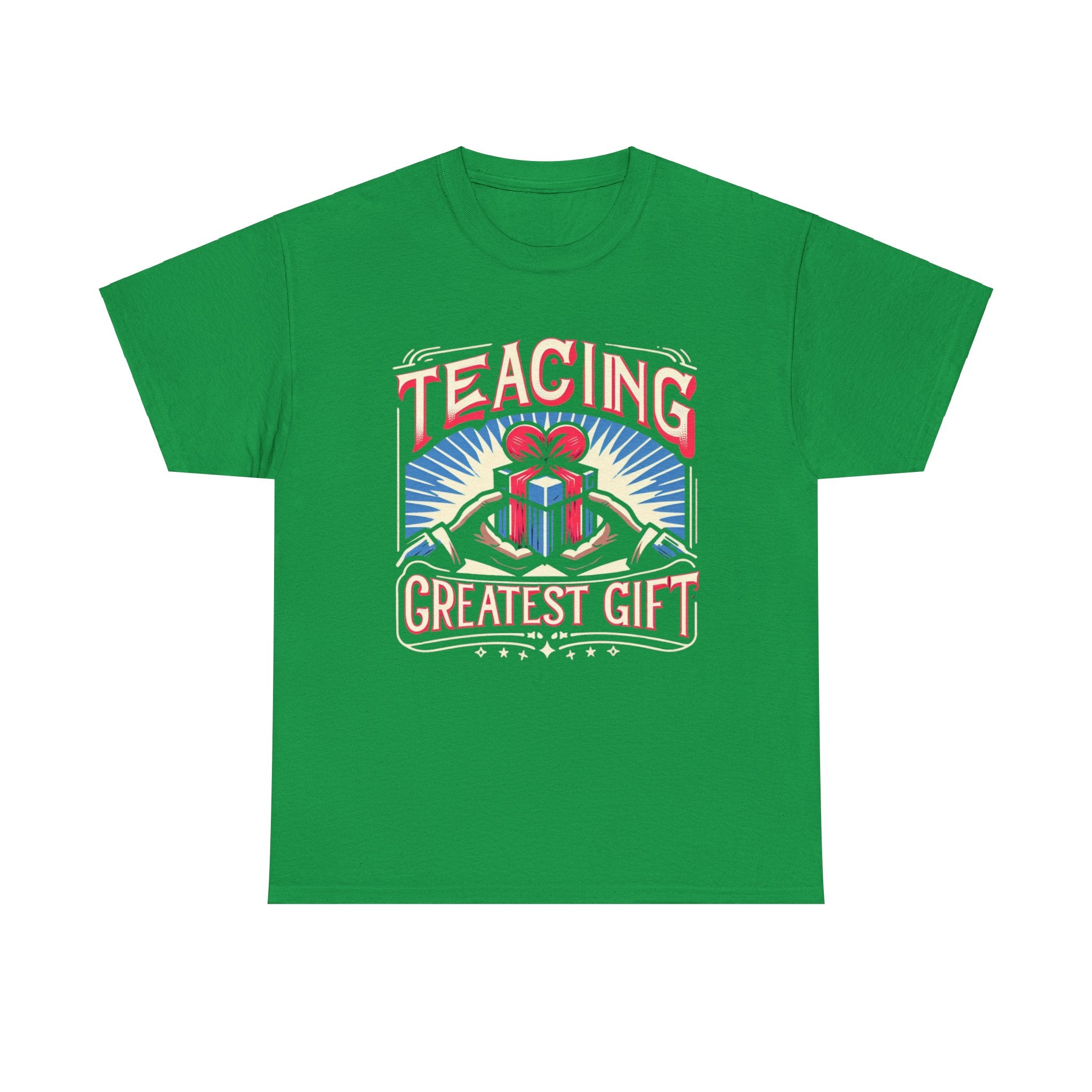 Empowerment Series: 'Teaching, The Greatest Gift' T-Shirt - Inspirational Educator Apparel