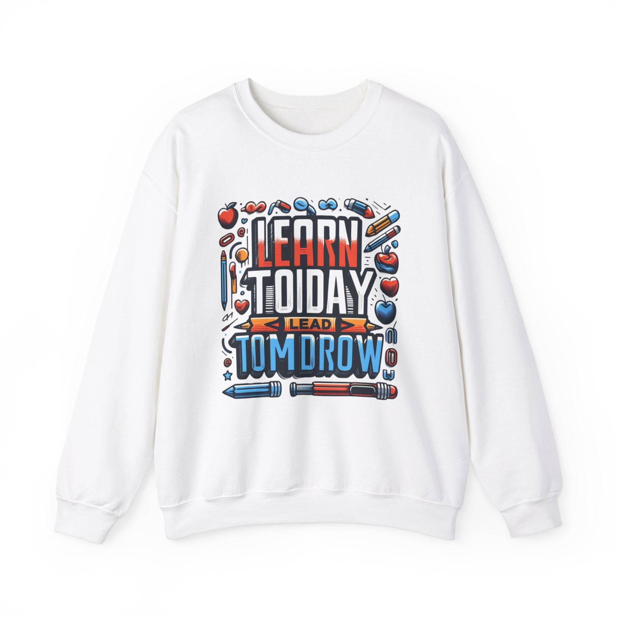 Empowerment Series: 'Learn Today, Lead Tomorrow' Sweatshirt