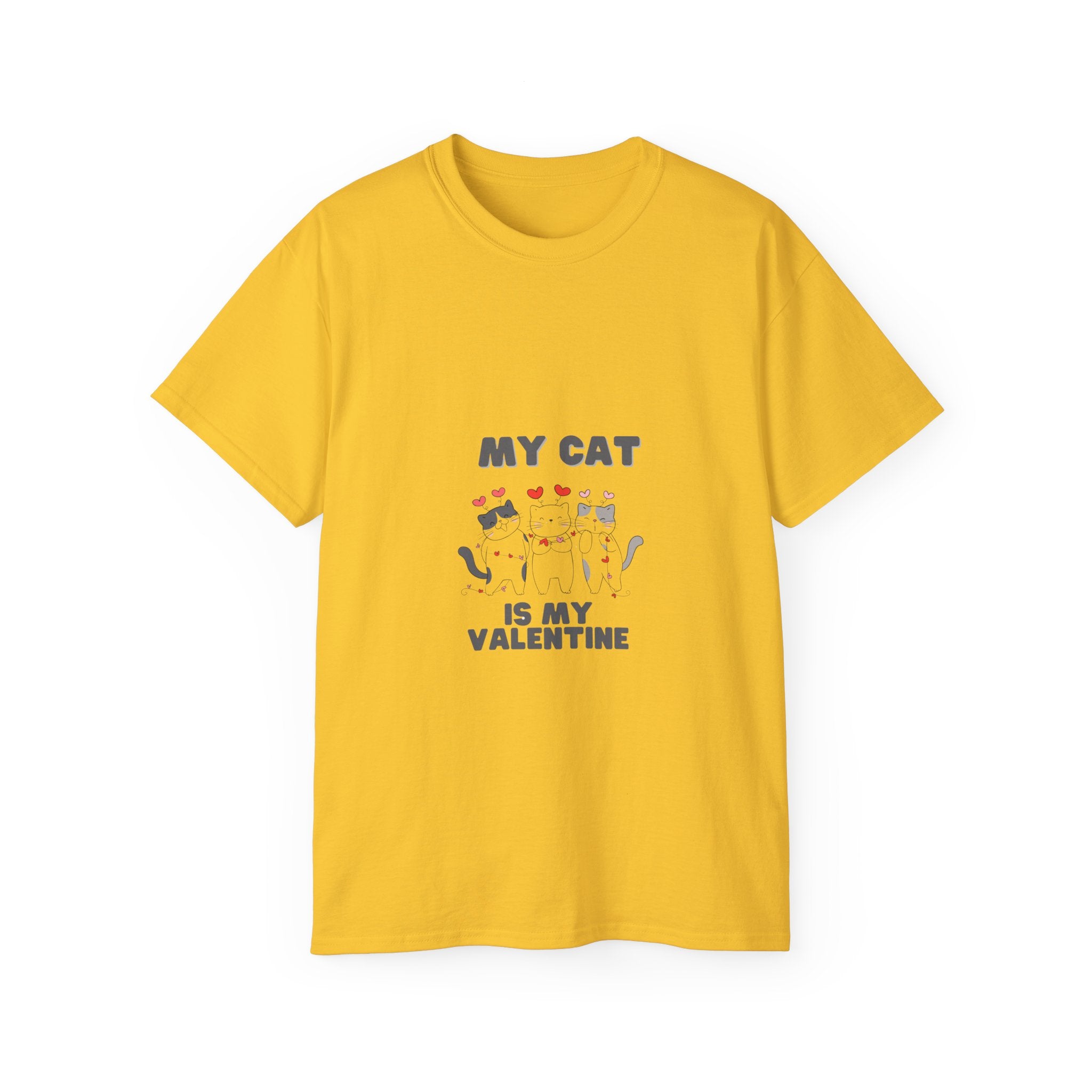 My Cat is My Valentine T-Shirt - Cute and Comfy Valentine's Day Tee for Cat Lovers