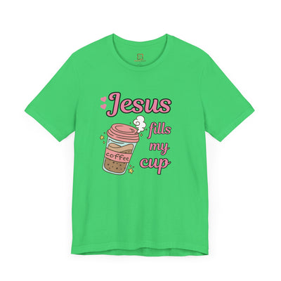 Jesus Fills My Cup - Valentine's Day Christian T-Shirt for Women & Men"