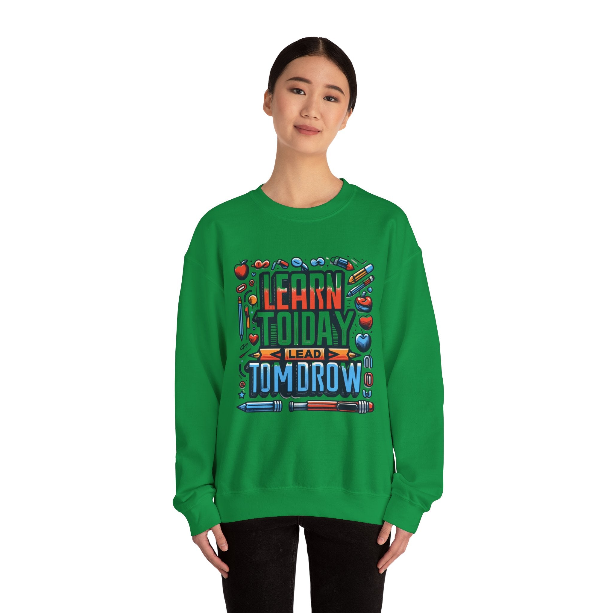 Empowerment Series: 'Learn Today, Lead Tomorrow' Sweatshirt