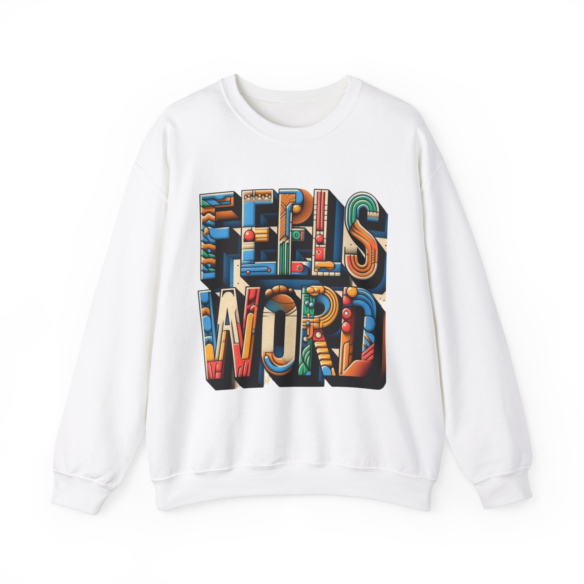 Feel the Words Sweatshirt - Cozy Comfort with a Stylish Statement