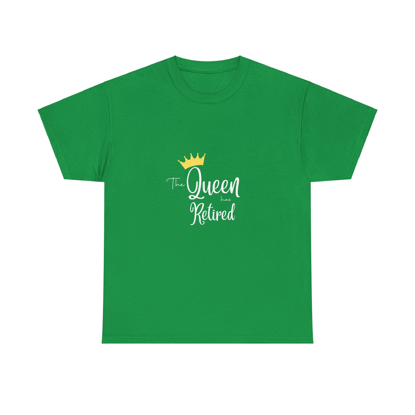 The Queen Has Retired T-Shirt