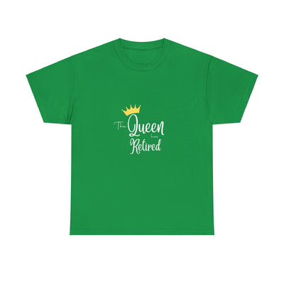 The Queen Has Retired T-Shirt