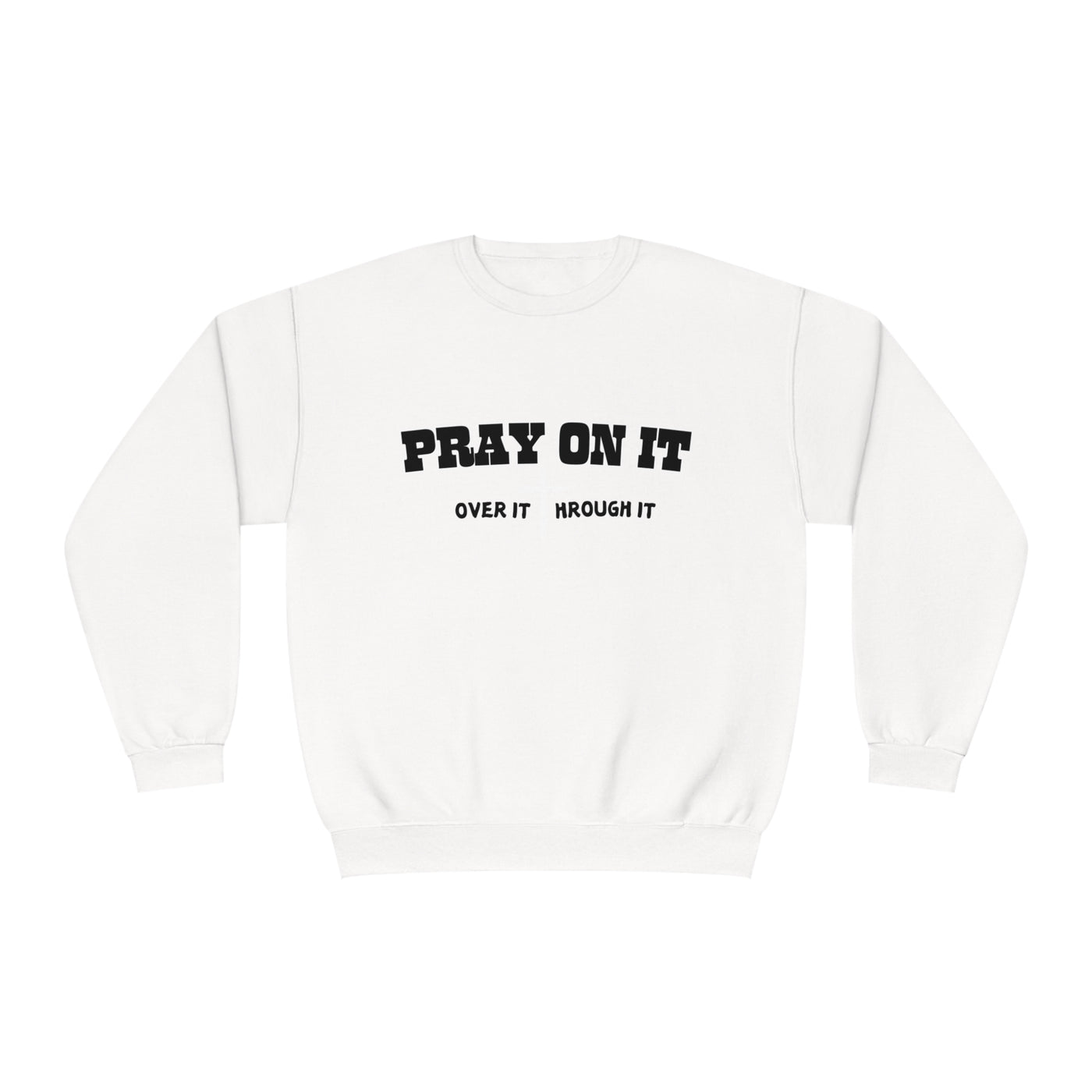 Christian Sweatshirt, Pray On It Sweatshirt, Pray Over It Sweatshirt, Religious Sweater, Boha Sweatshirt , Bible Verse, Inspirational Sweat