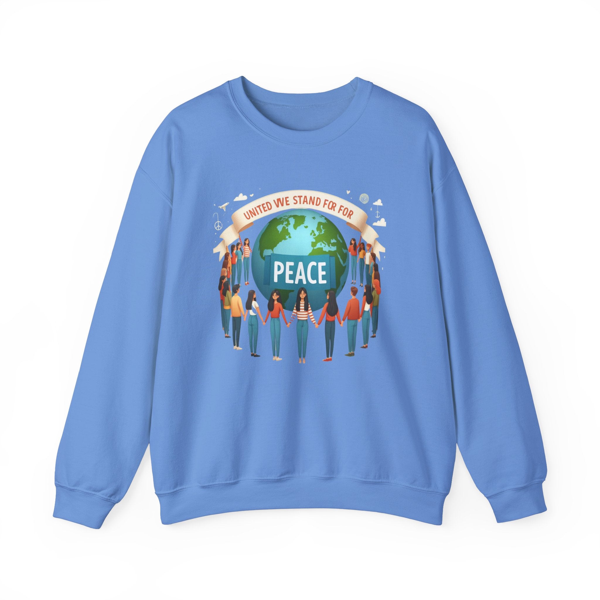 United We Stand for Peace Sweatshirt - Empowerment Apparel for Unity and Harmony