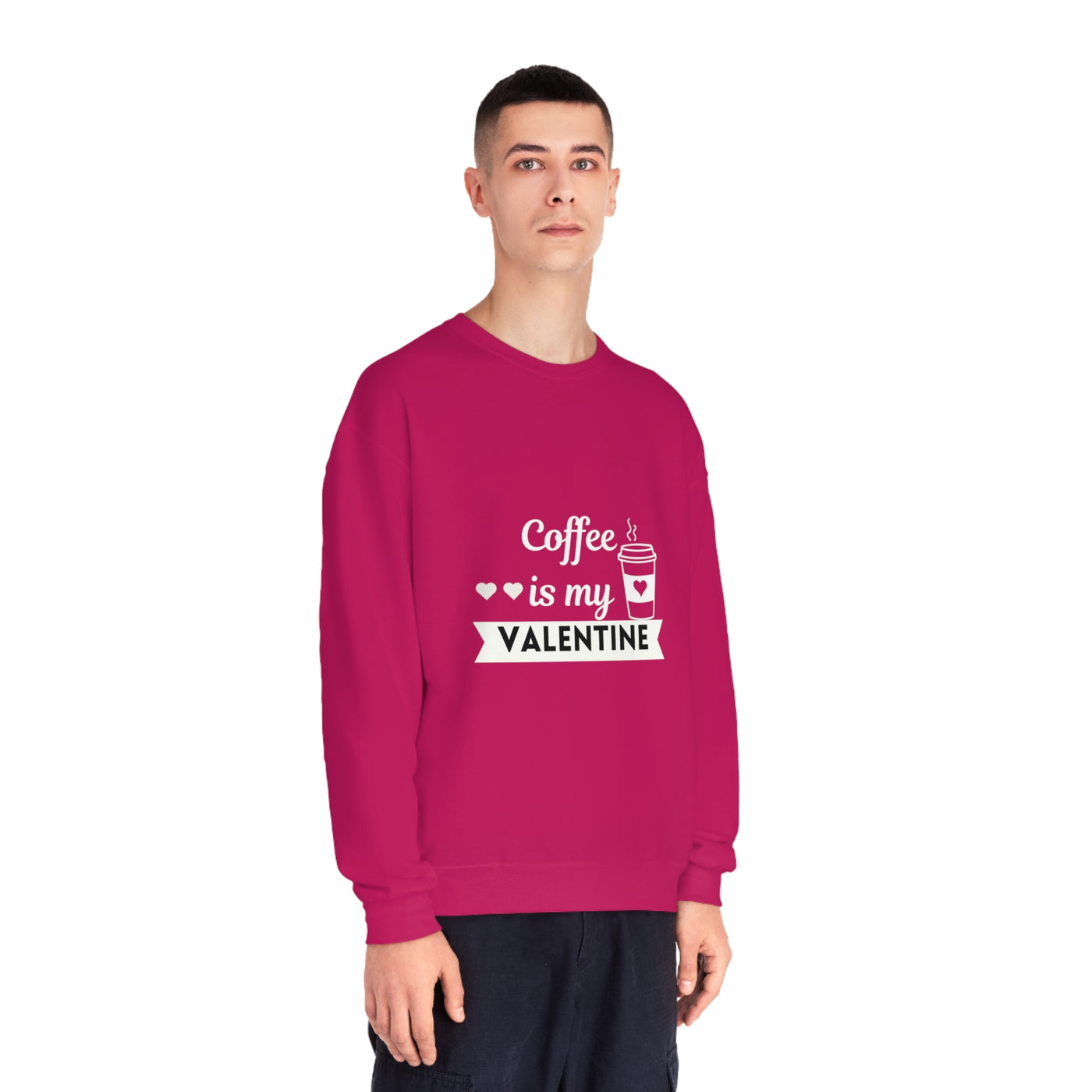 Coffee is My Valentine Sweatshirt - Funny & Cozy Coffee Lover Gift