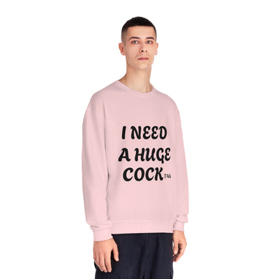 I Need a Huge COCK Tail Sweatshirt, Funny Adult Humor Drinking Gift T-Shirt, Inappropriate Shirts, Funny Saying Shirt