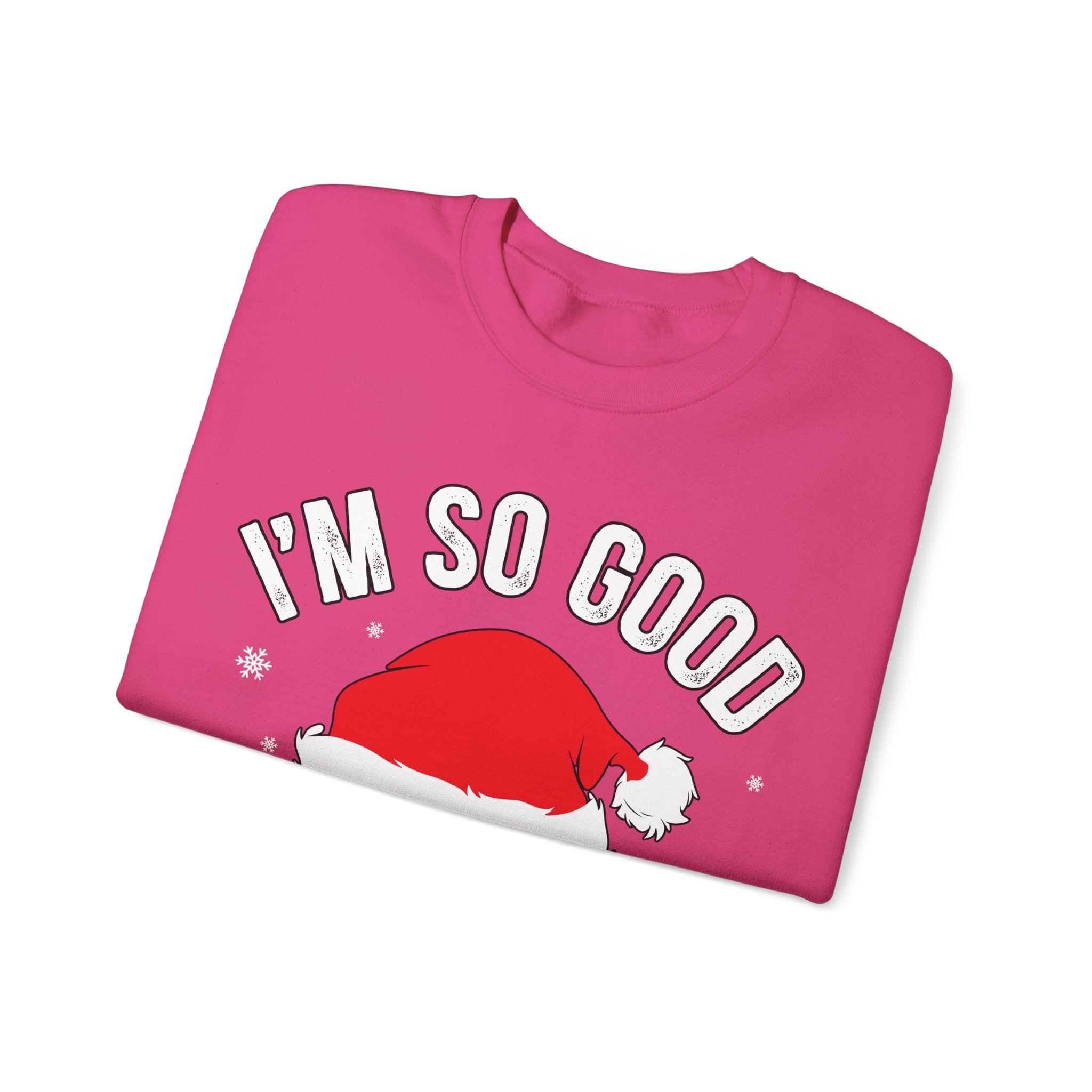 Double Joy: 'I'm So Good, Santa Came Twice' Sweatshirt