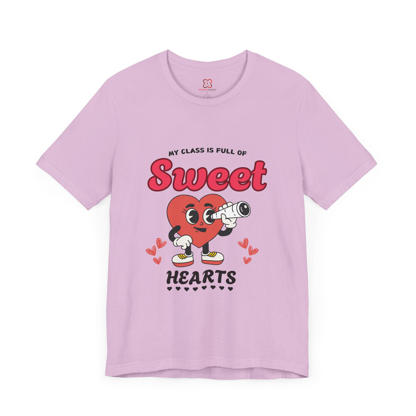 My Class is Full of Sweet Hearts Teacher T-Shirt - Cute & Funny Back to School Tee