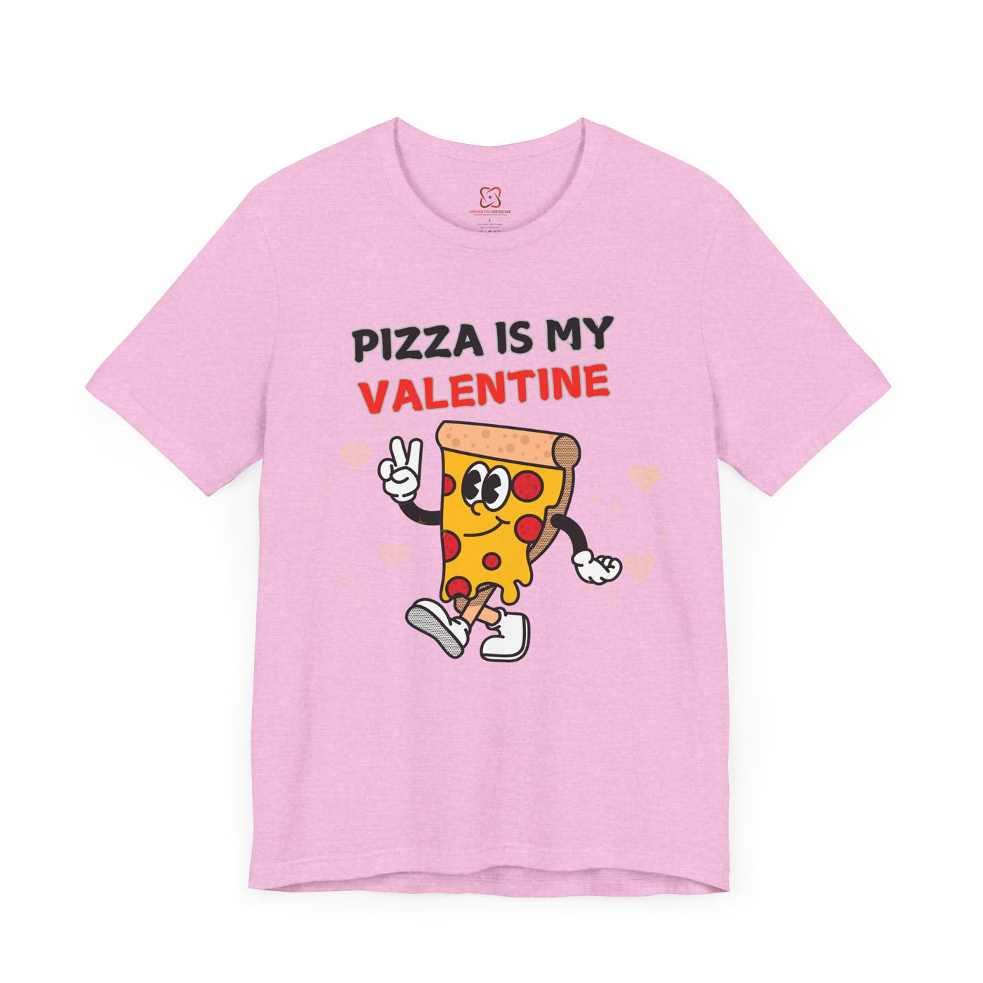 Pizza is My Valentine: Funny Valentine's Day T-Shirt for Foodies