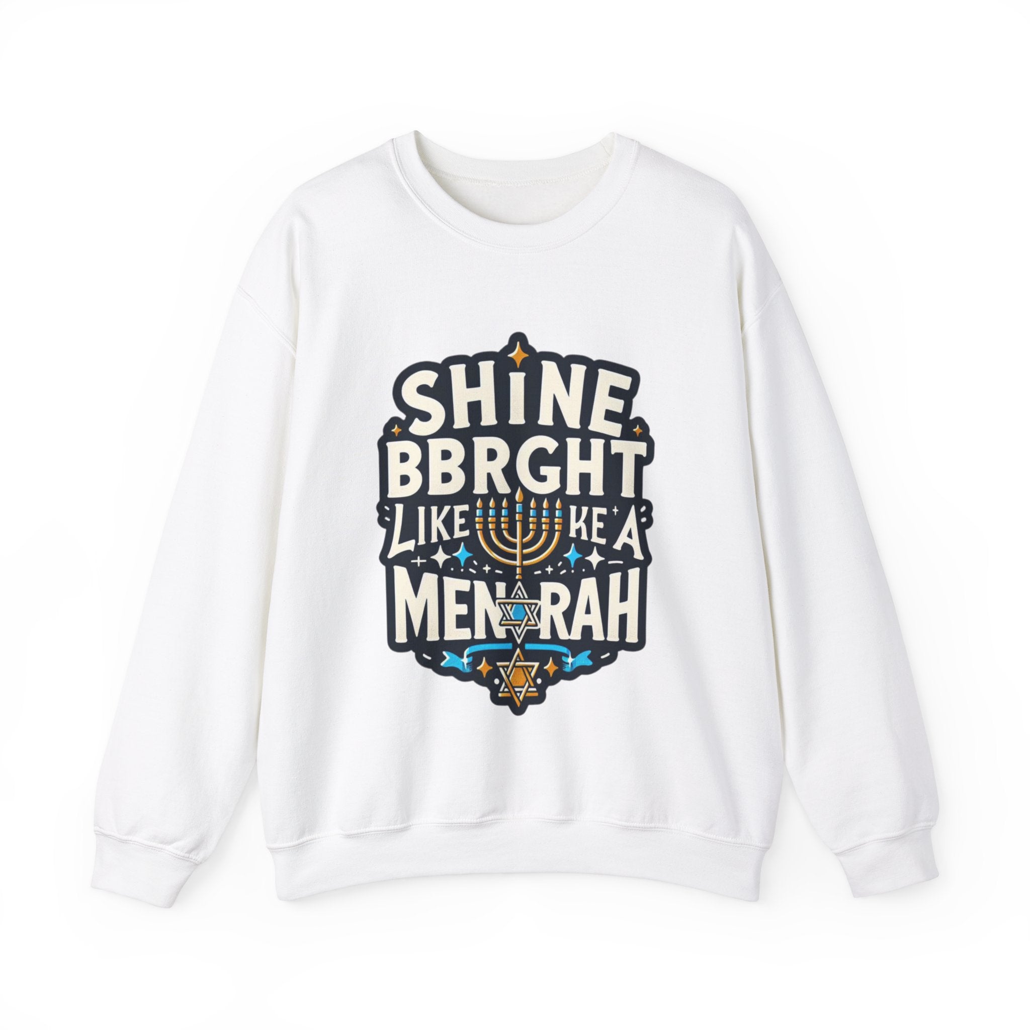 Shine Bright Like a Menorah Sweatshirt: Celebrate the Radiance of Hanukkah in Style