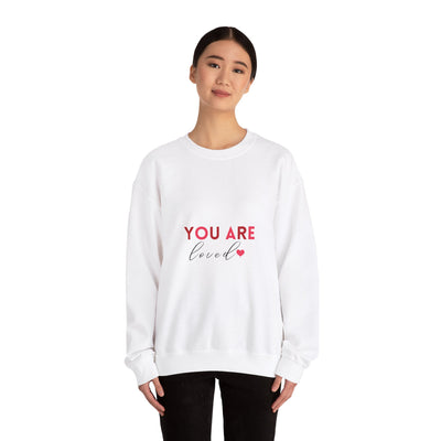 You Are Loved" Sweatshirt