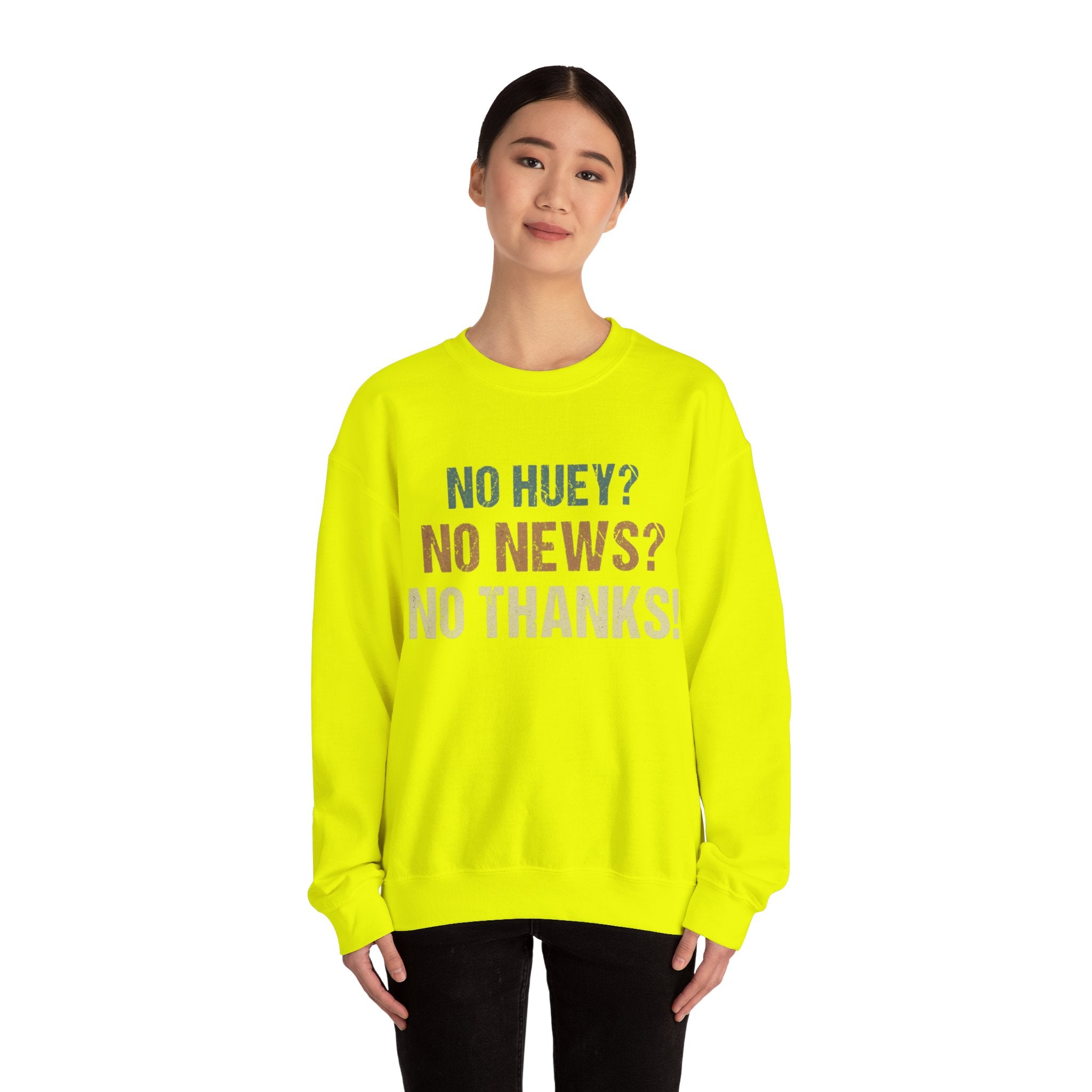 Vintage Vibes Retro No Huey No News No Thanks Sweatshirt - Trendy Minimalist Graphic Print Pullover for Men and Women